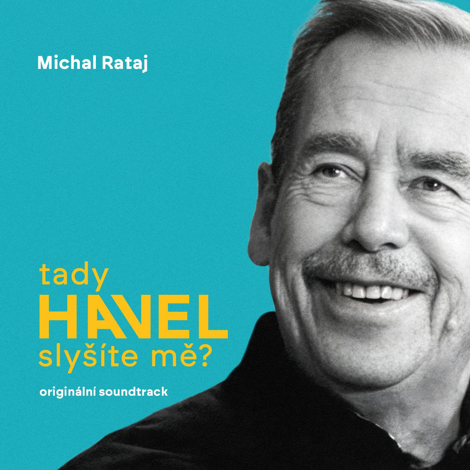 Постер альбома Michal Rataj: Tady Havel, slyšíte mě? Originální soundtrack