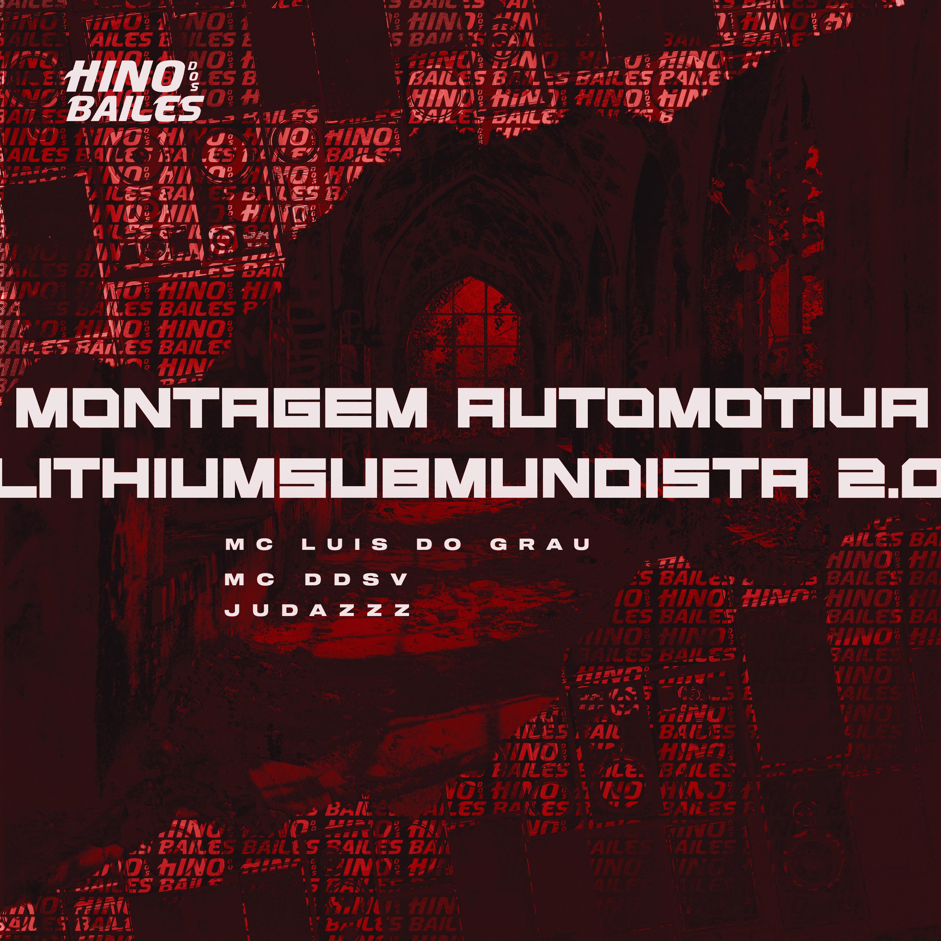 Постер альбома Montagem Automotiva Lithiumsubmundista 2.0