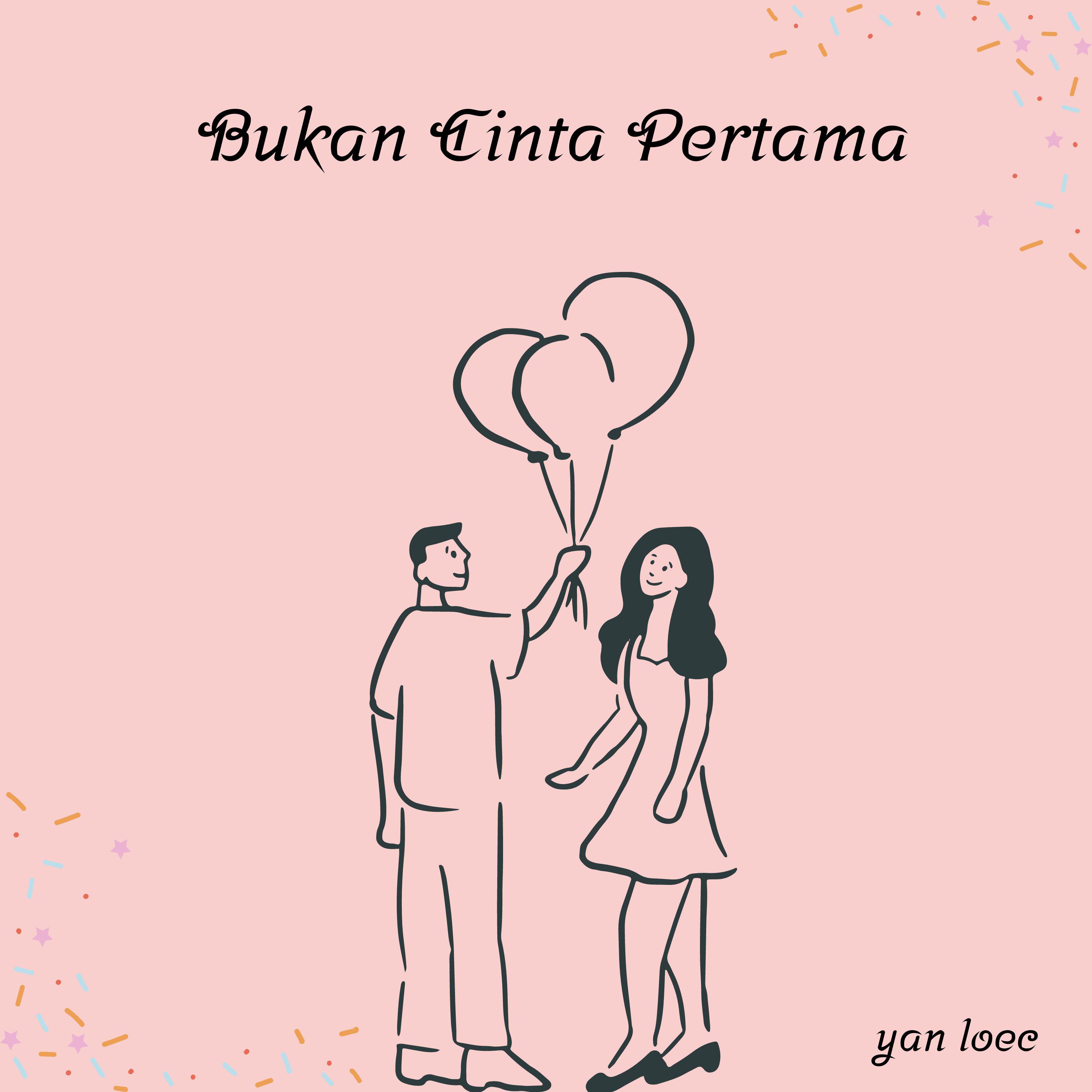 Постер альбома Bukan Cinta Pertama