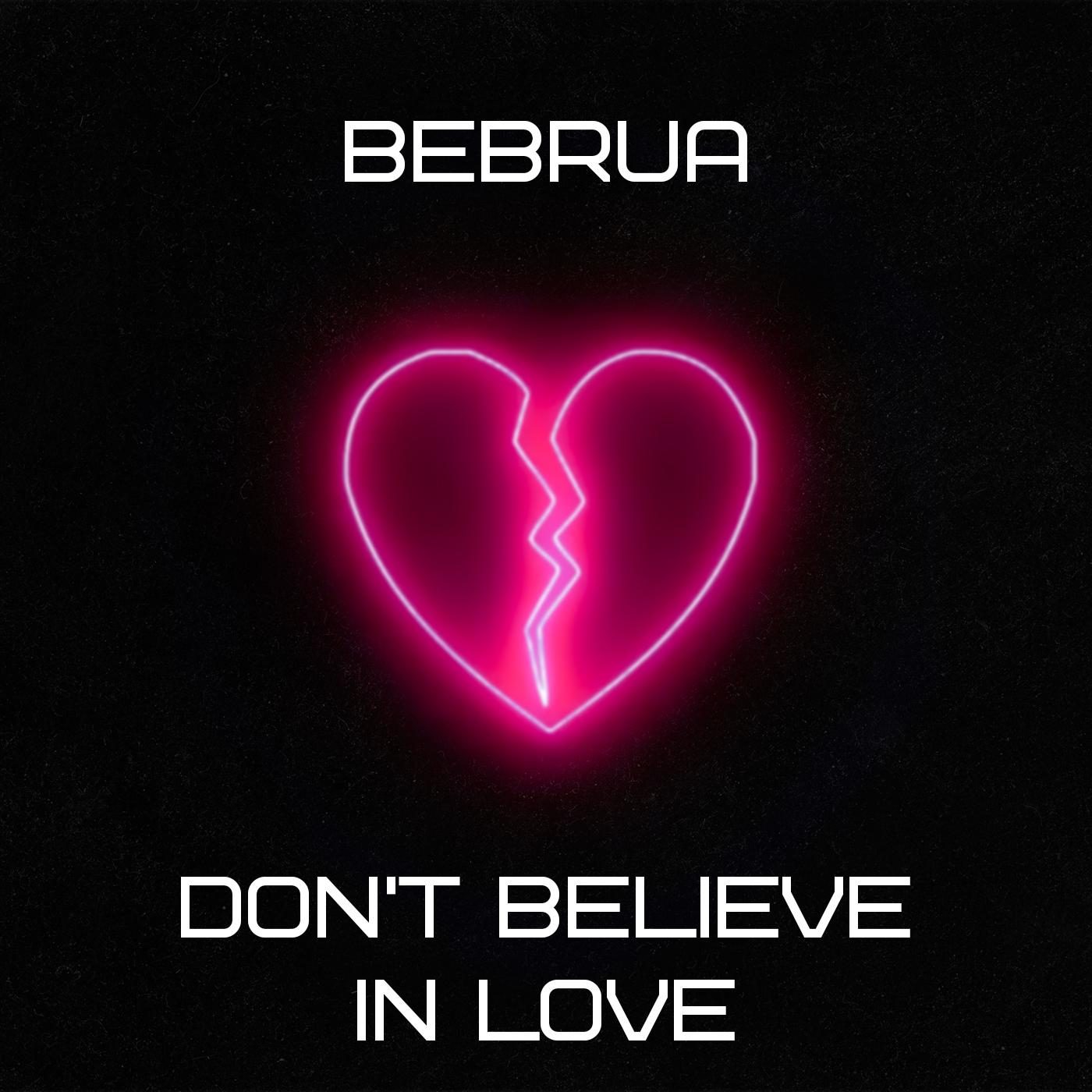 Постер альбома Don't Believe in Love