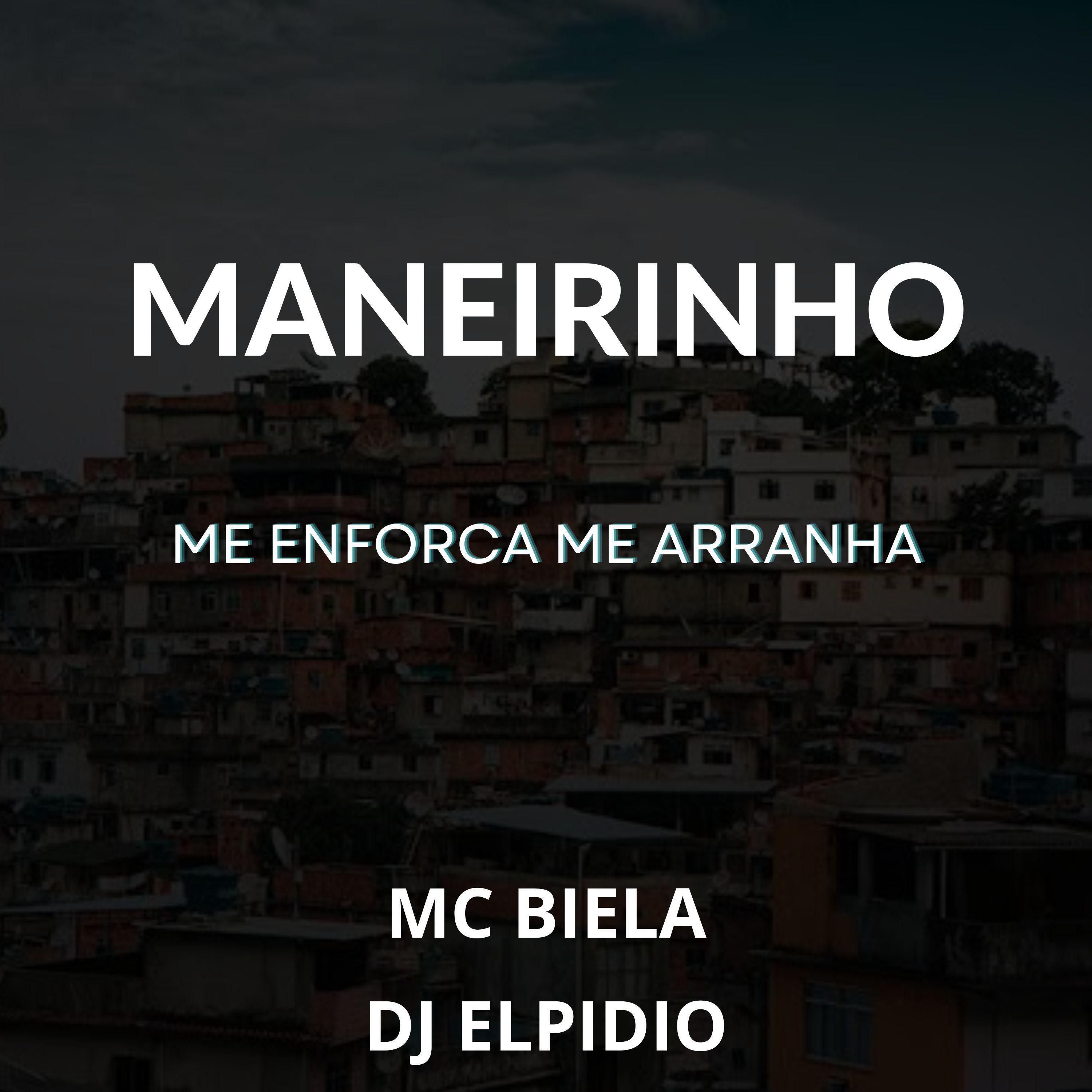 Постер альбома Maneirinho Me Enforca Me Arranha