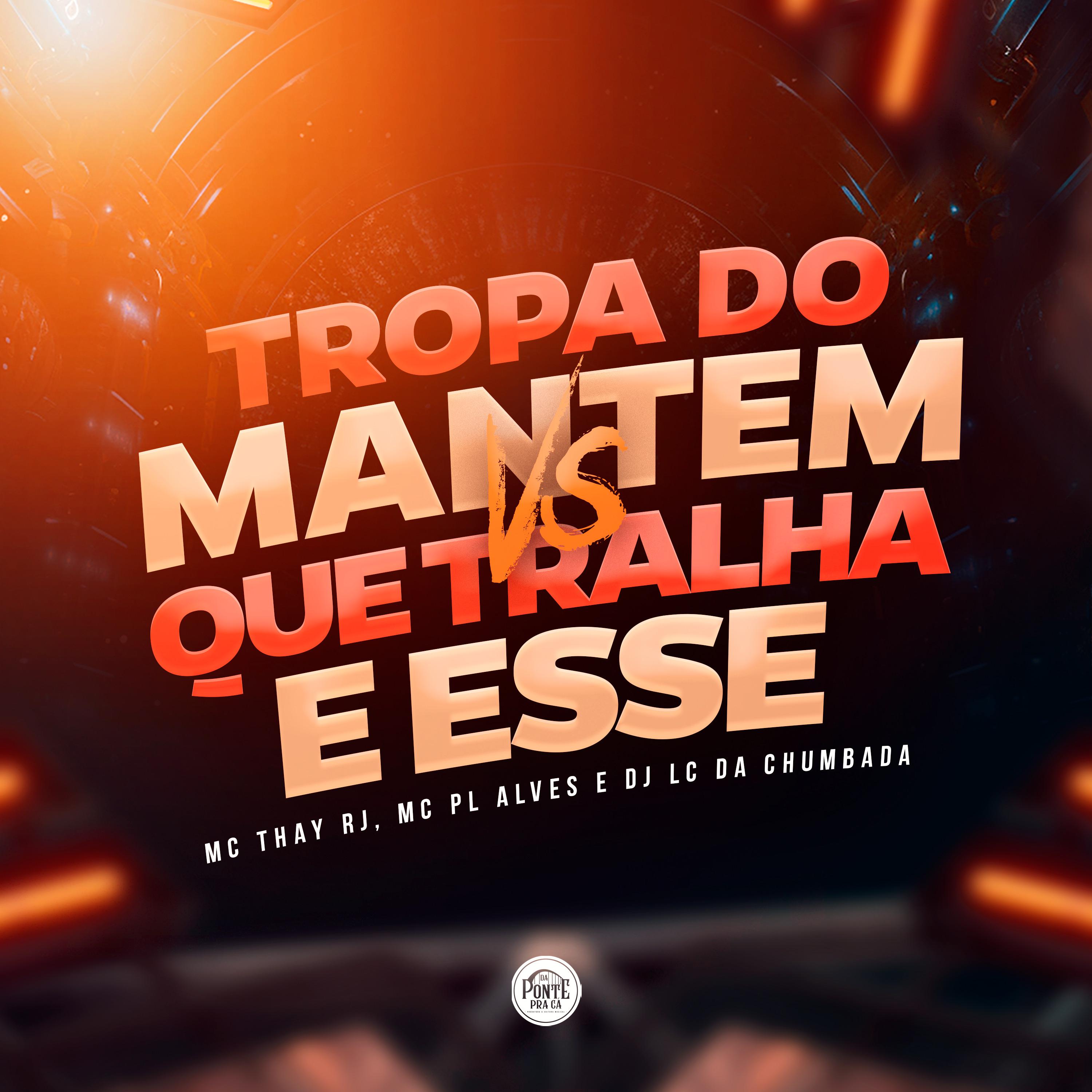 Постер альбома Tropa do Mantém, Que Tralha É Esse