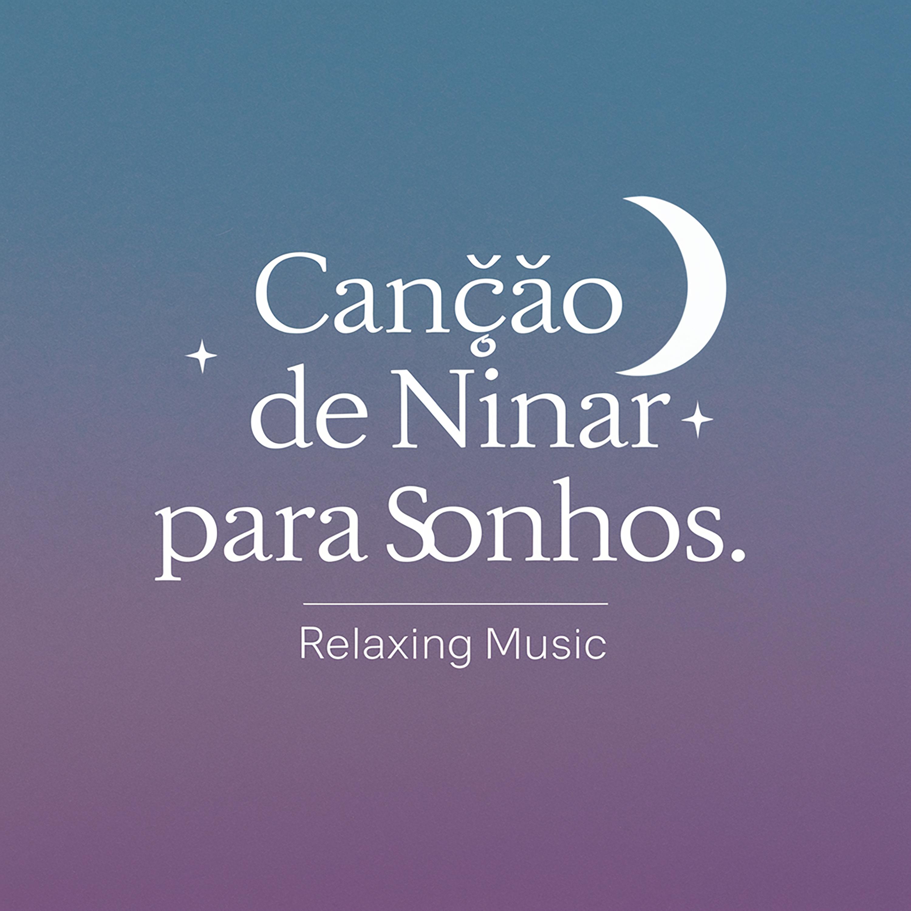 Постер альбома Canção de Ninar para Sonhos