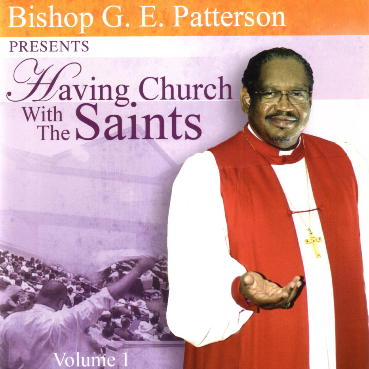 Bishop G.E. Patterson - Eyes Have Not Seen