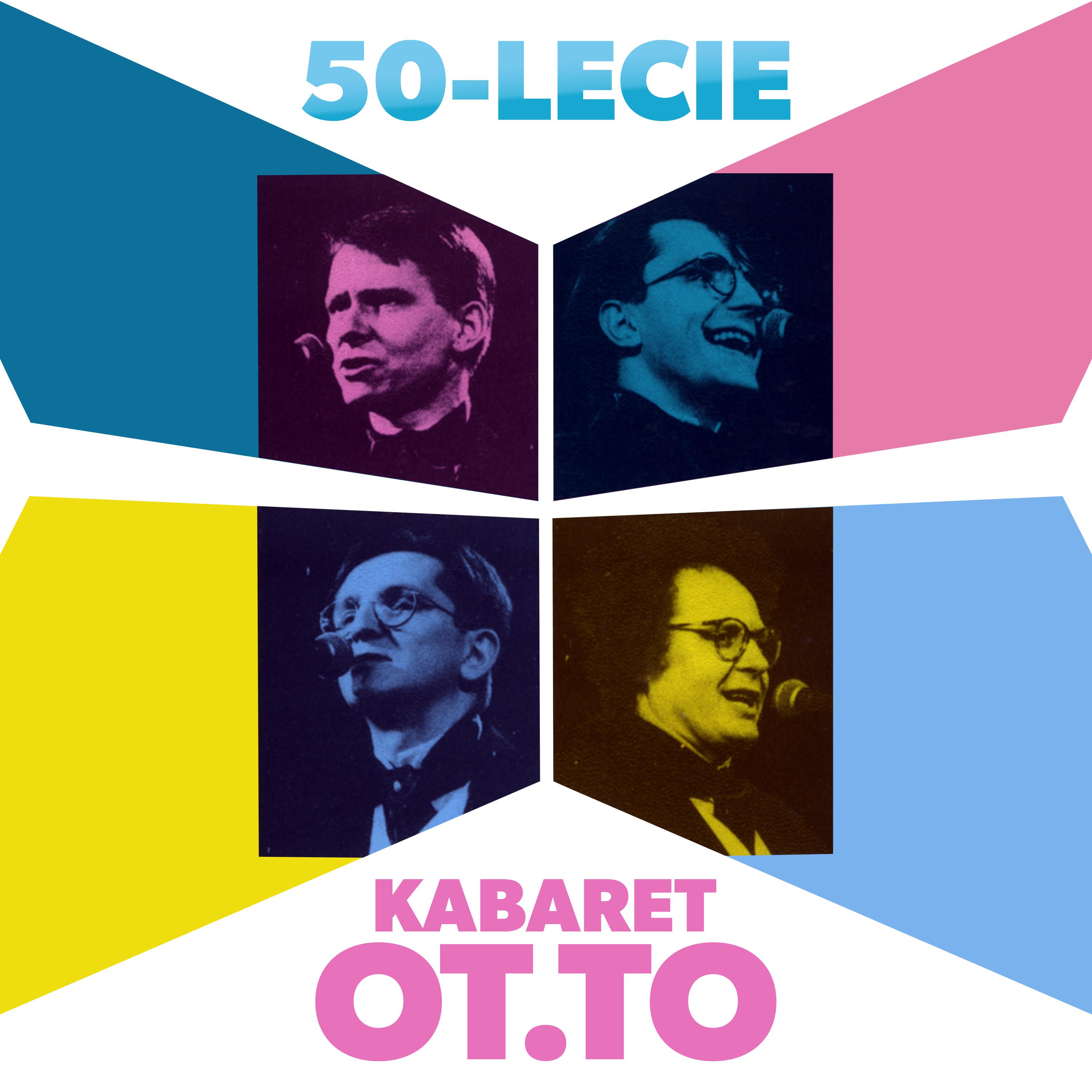 Постер альбома 50-lecie Kabaretu OT.TO