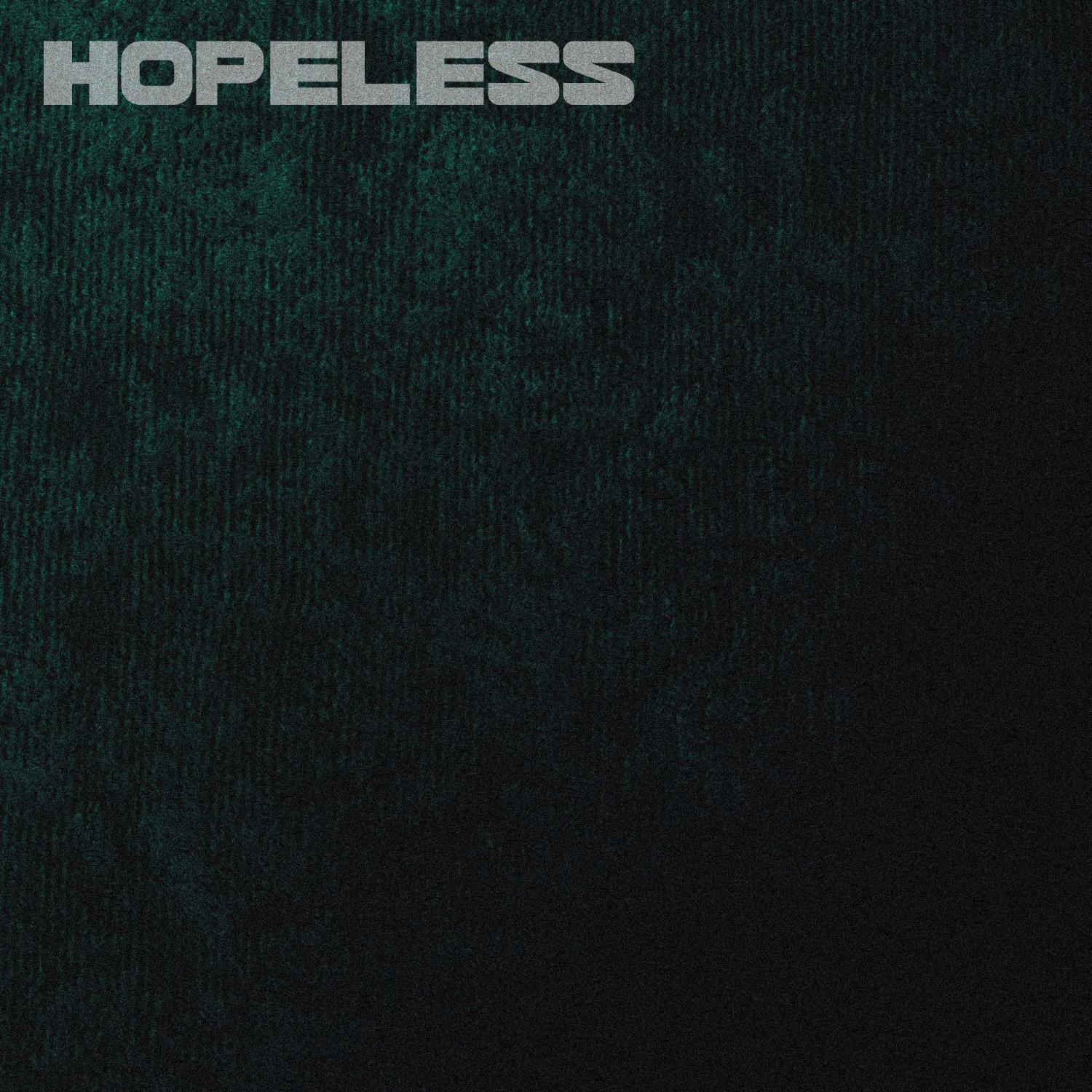 Постер альбома HOPELESS