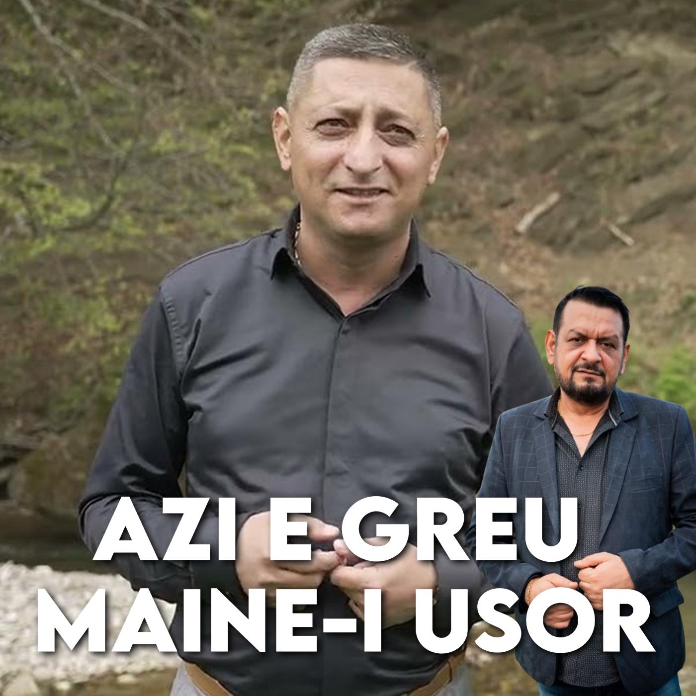 Постер альбома AZI E GREU MAINE-I USOR