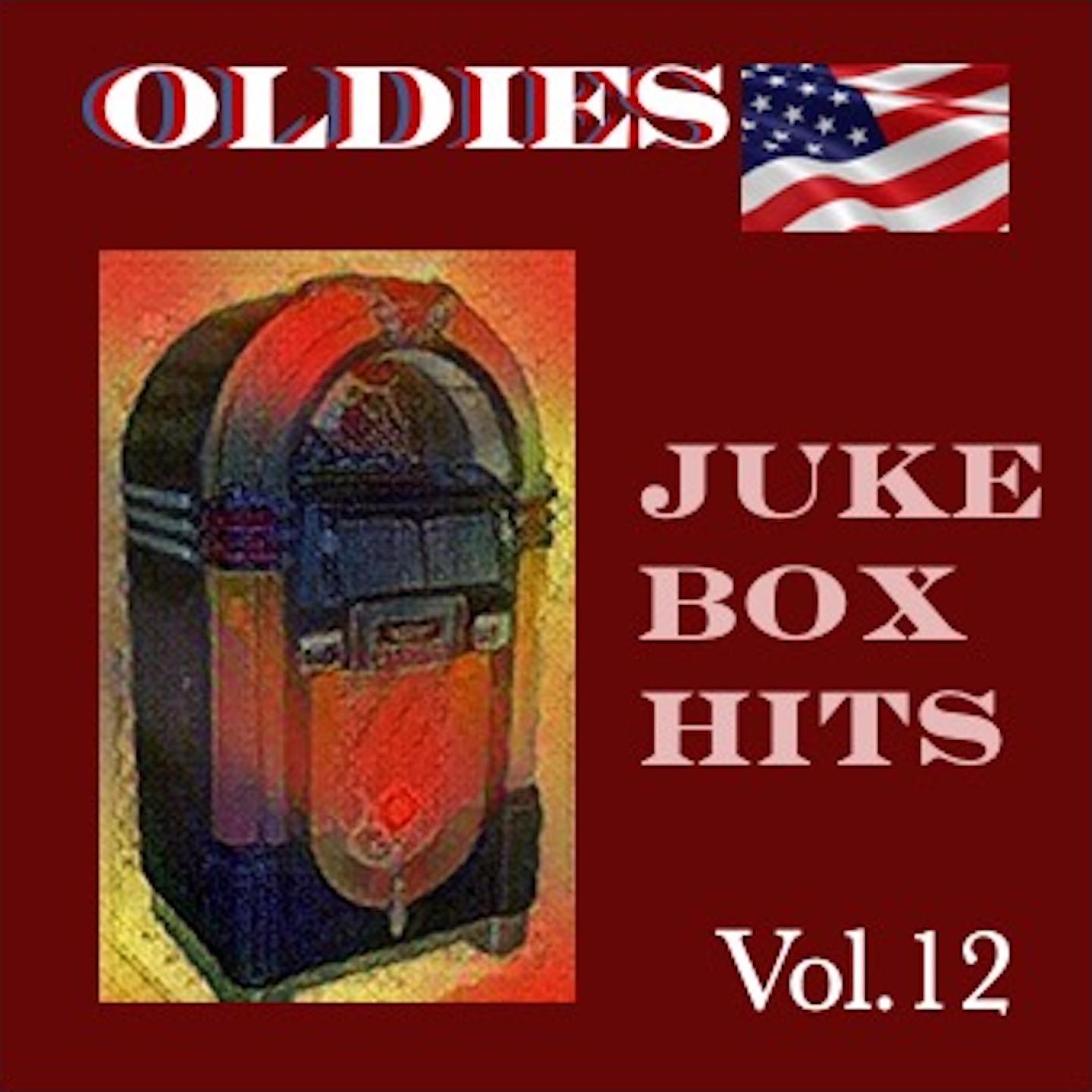 Постер альбома Oldies Juke Box Hits, Vol. 12