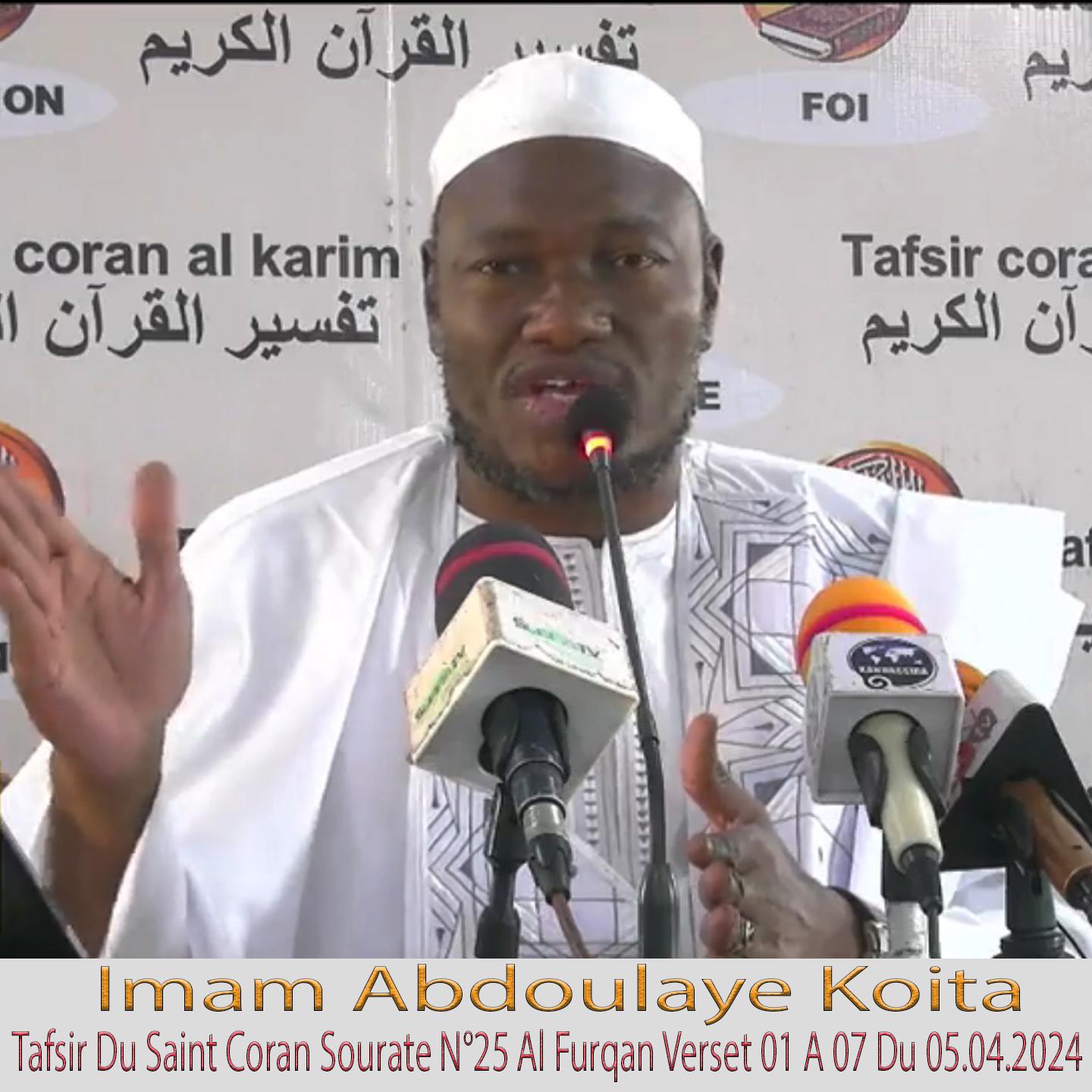 Постер альбома Imam Abdoulaye Koita Tafsir Du Saint Coran Sourate N°25 Al Furqan Verset 01 A 07 Du 05.04.2024