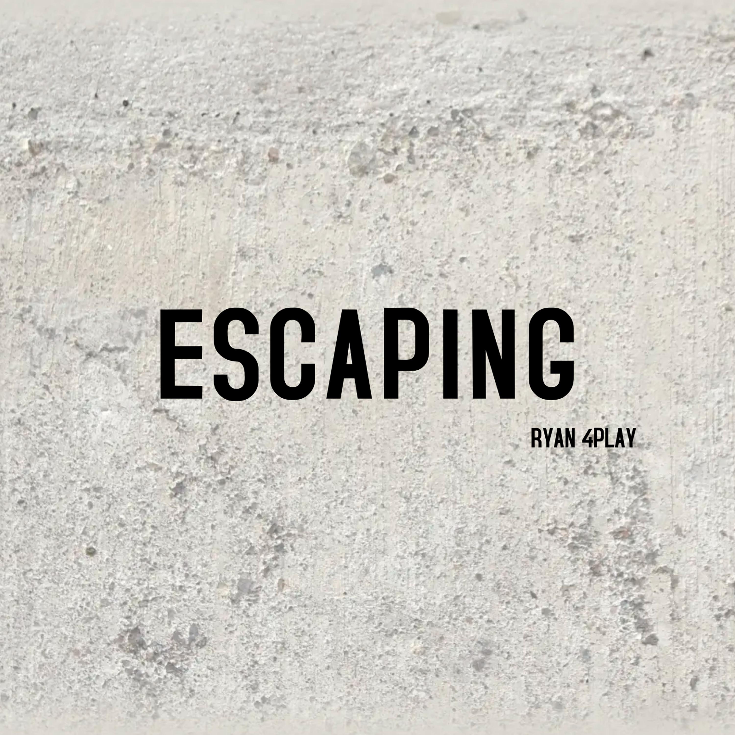 Постер альбома Escaping