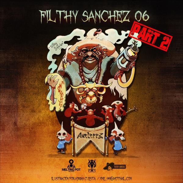 Постер альбома Filthy Sanchez 06: AkeleRRe, Pt. 2
