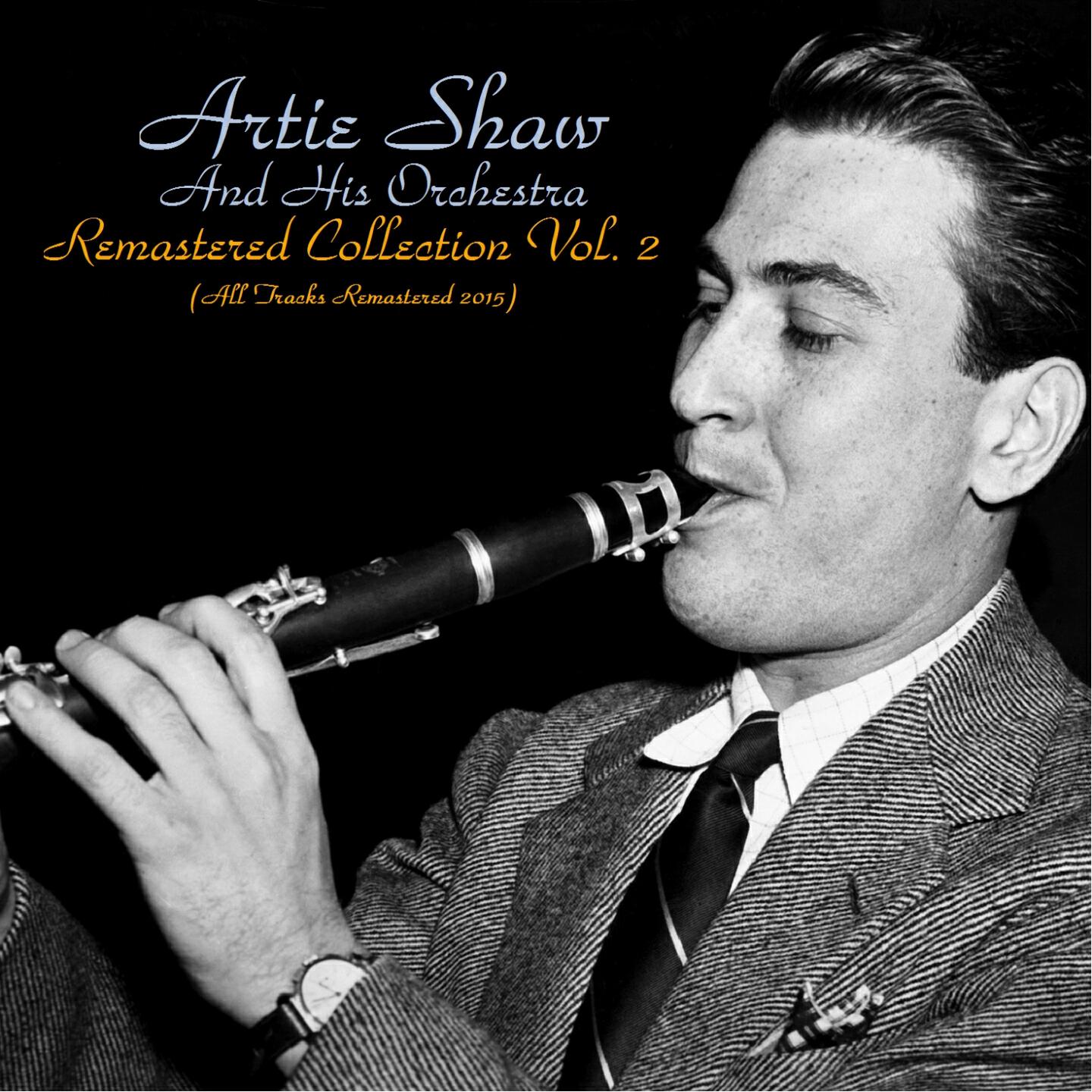 Artie Shaw And His Orchestra - Day In - Day Out (Remastered 2015)