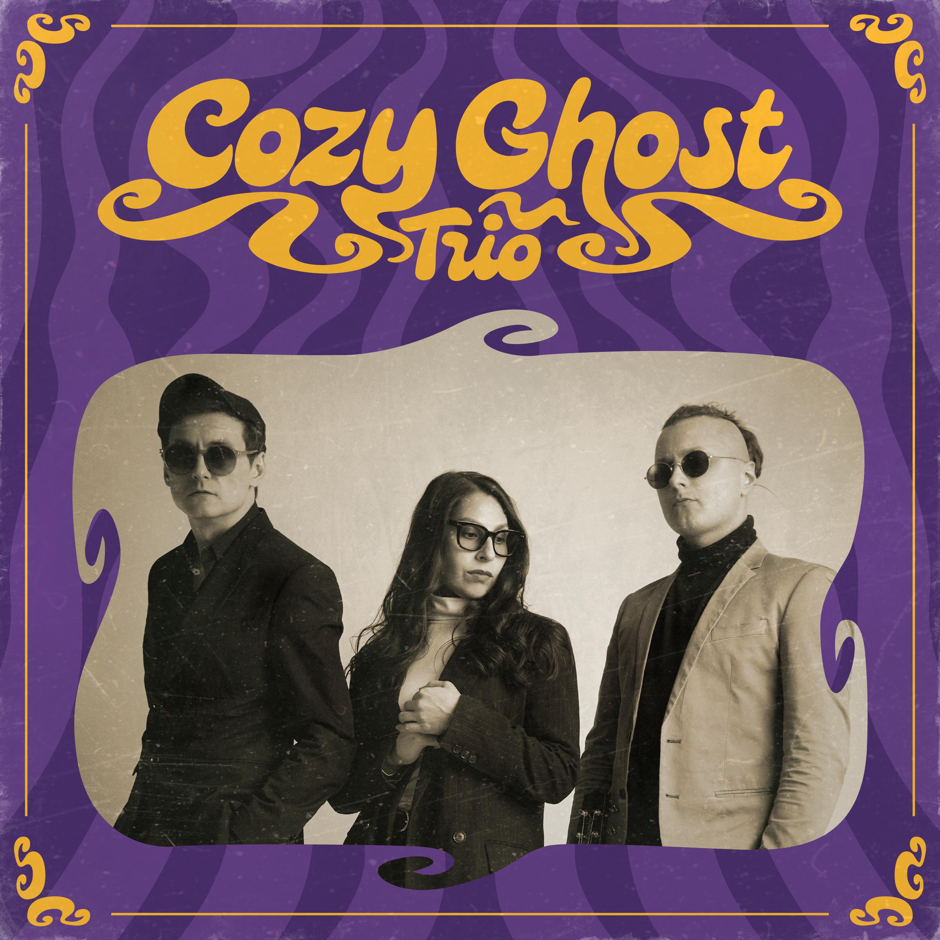 Постер альбома Cozy Ghost Trio