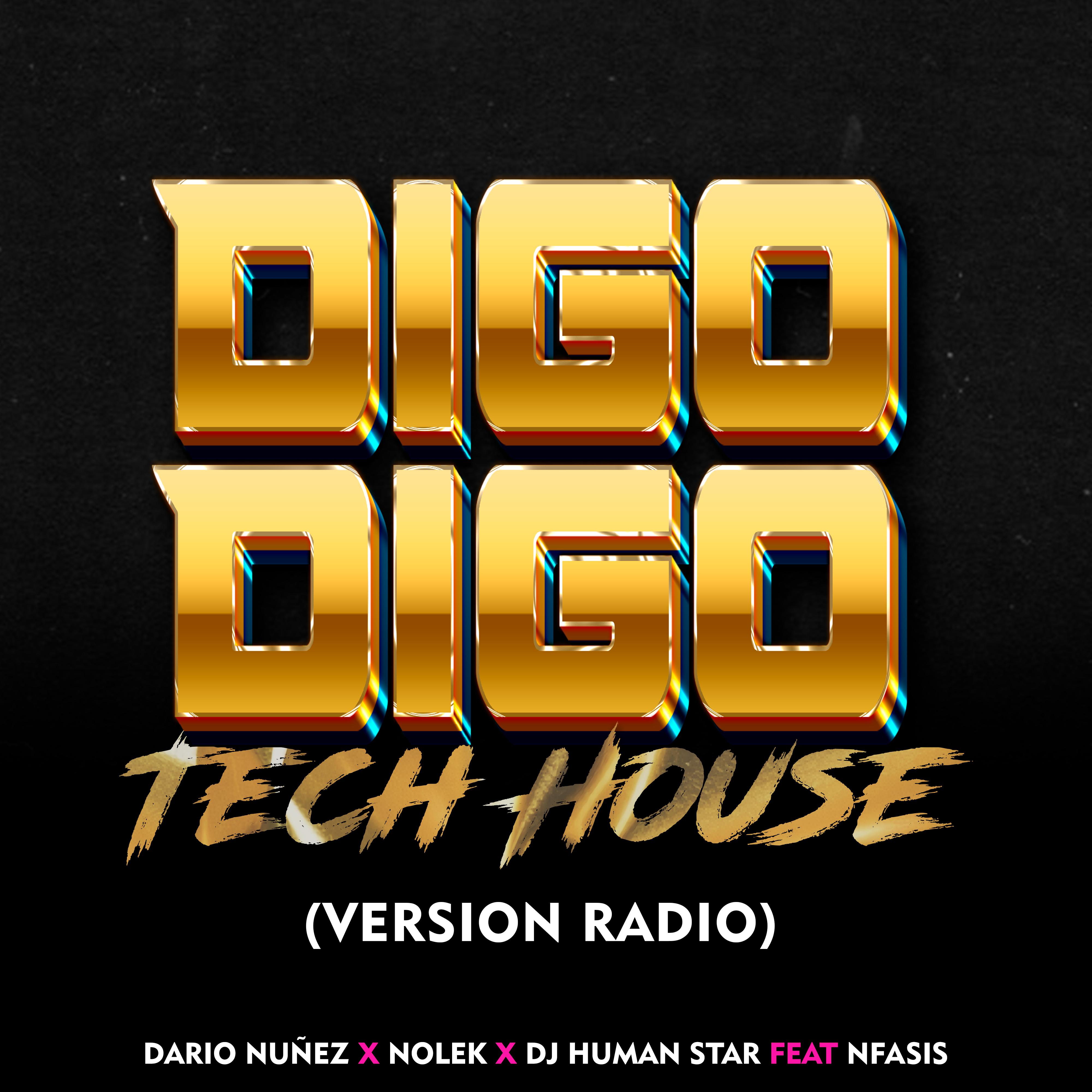 Постер альбома Digo Digo Tech House (Radio Version)
