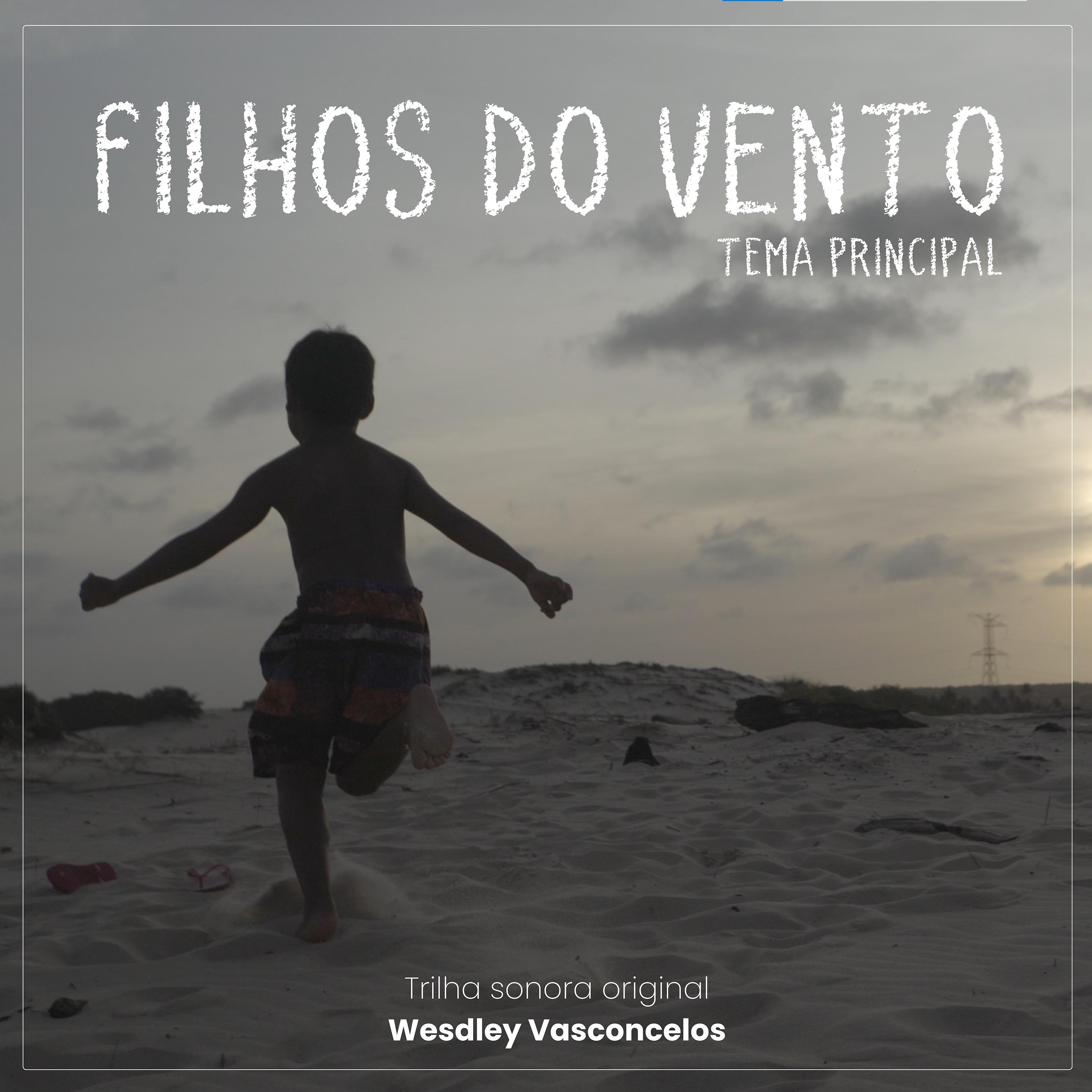 Постер альбома Filhos do Vento (Tema Principal)