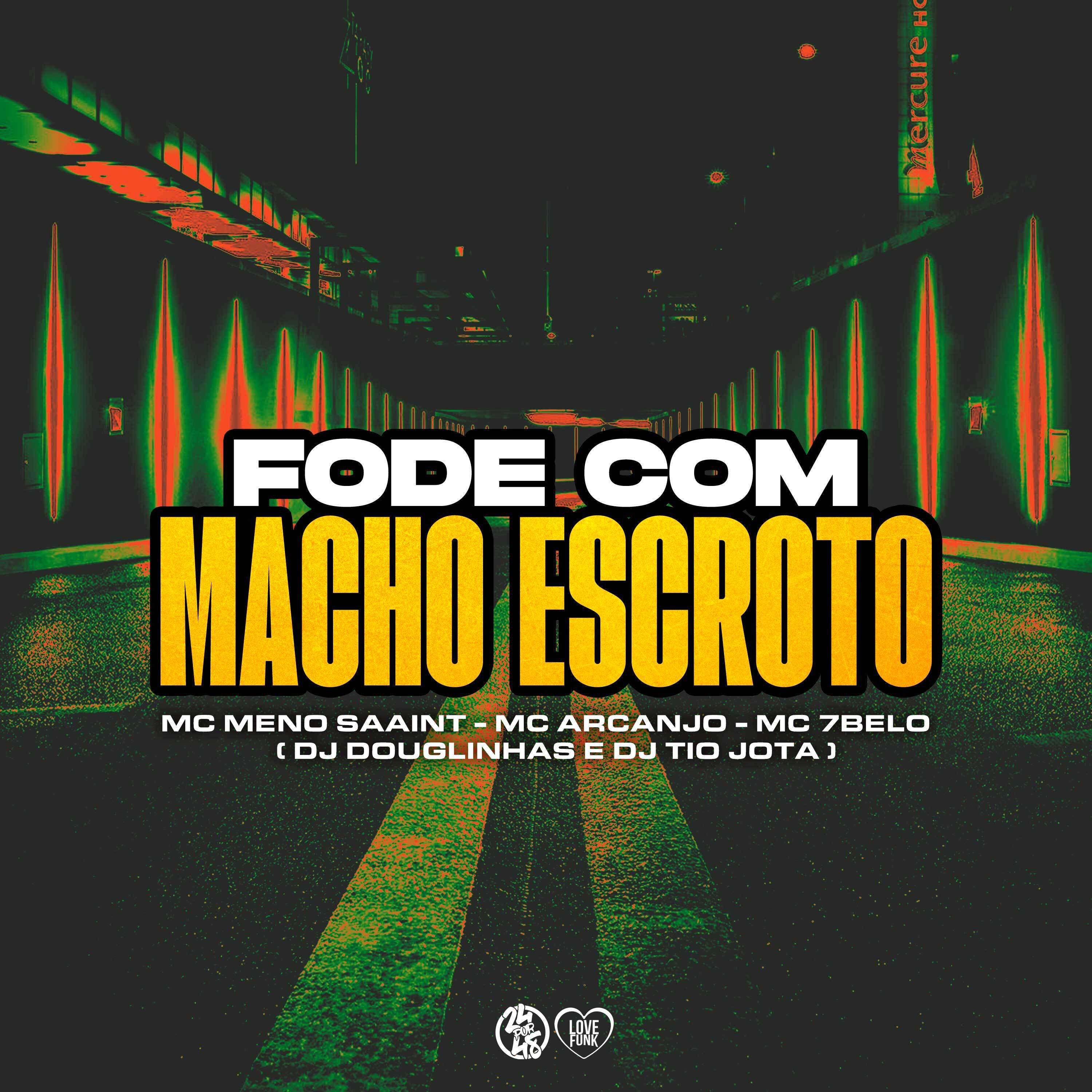 Постер альбома Fode Com Macho Escroto