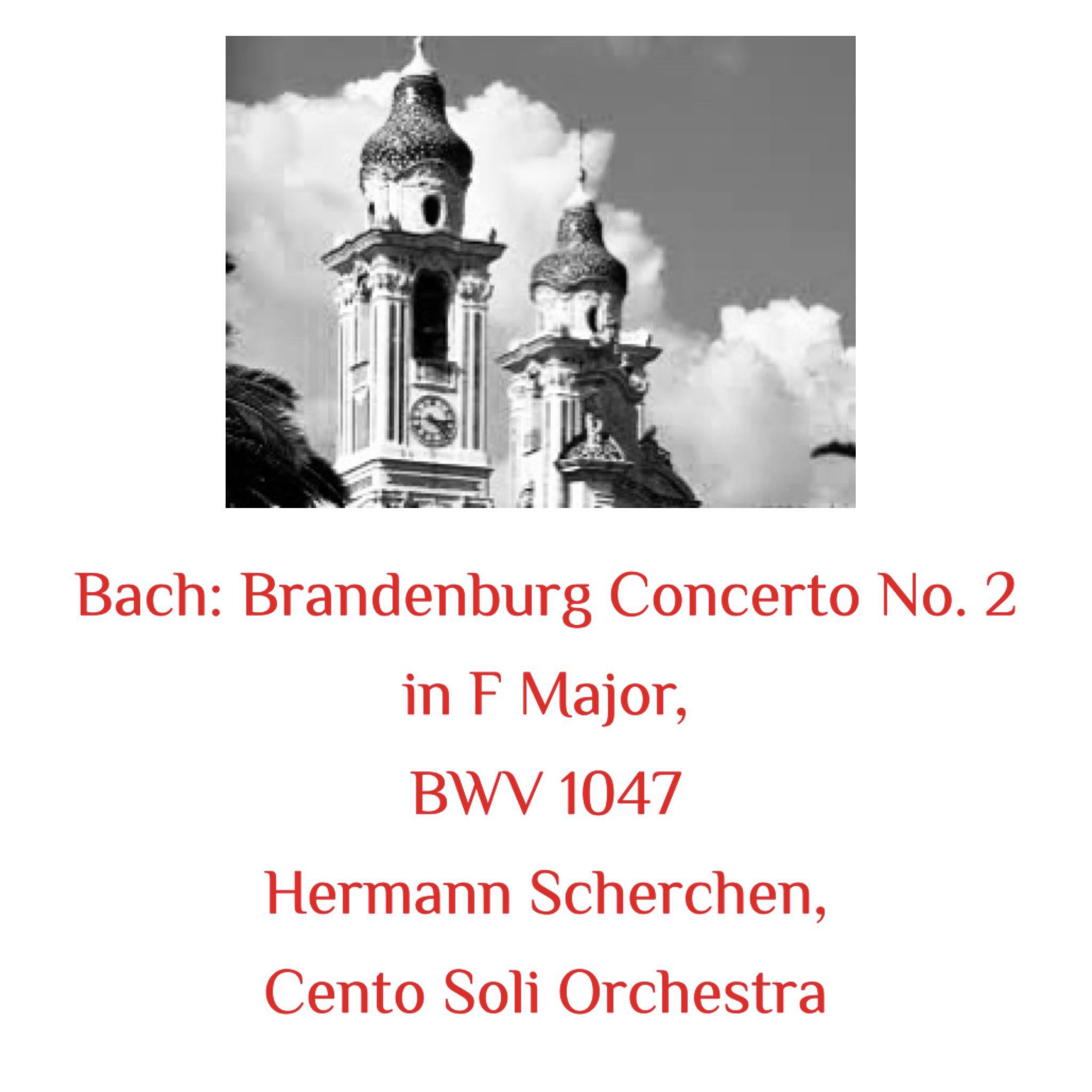 Постер альбома Bach: Brandenburg Concerto No. 2 in F Major, BWV 1047