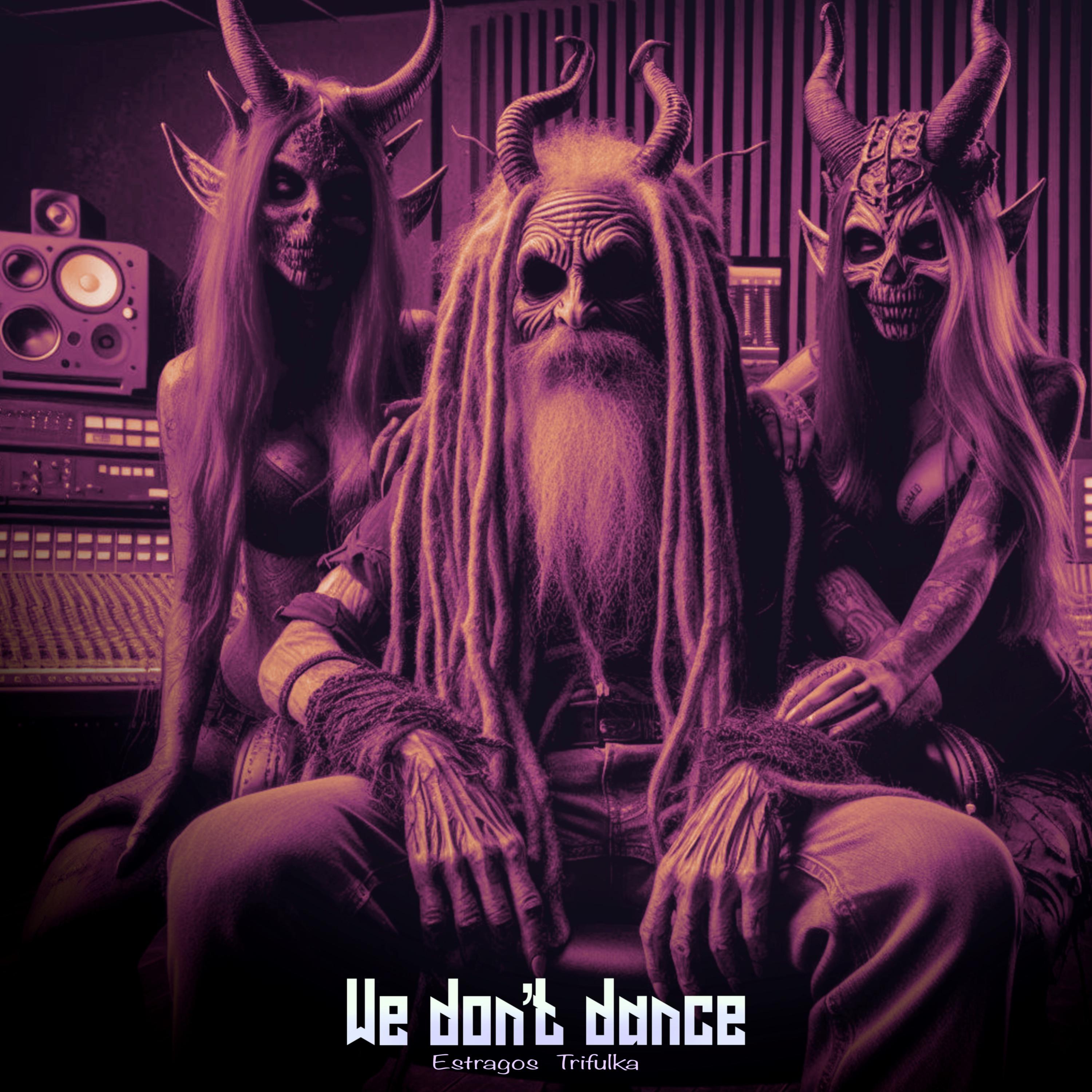 Постер альбома We Don't Dance