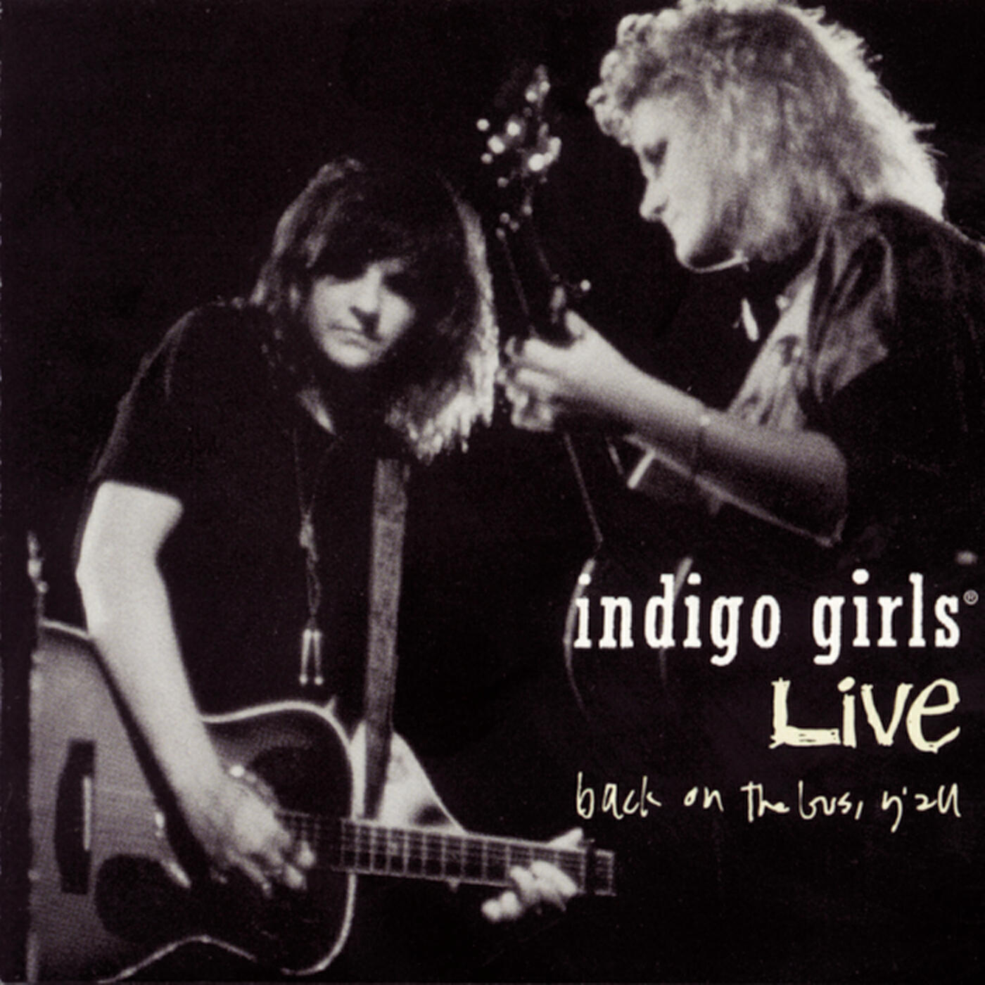 Indigo Girls - Left Me A Fool (Live - 1991)