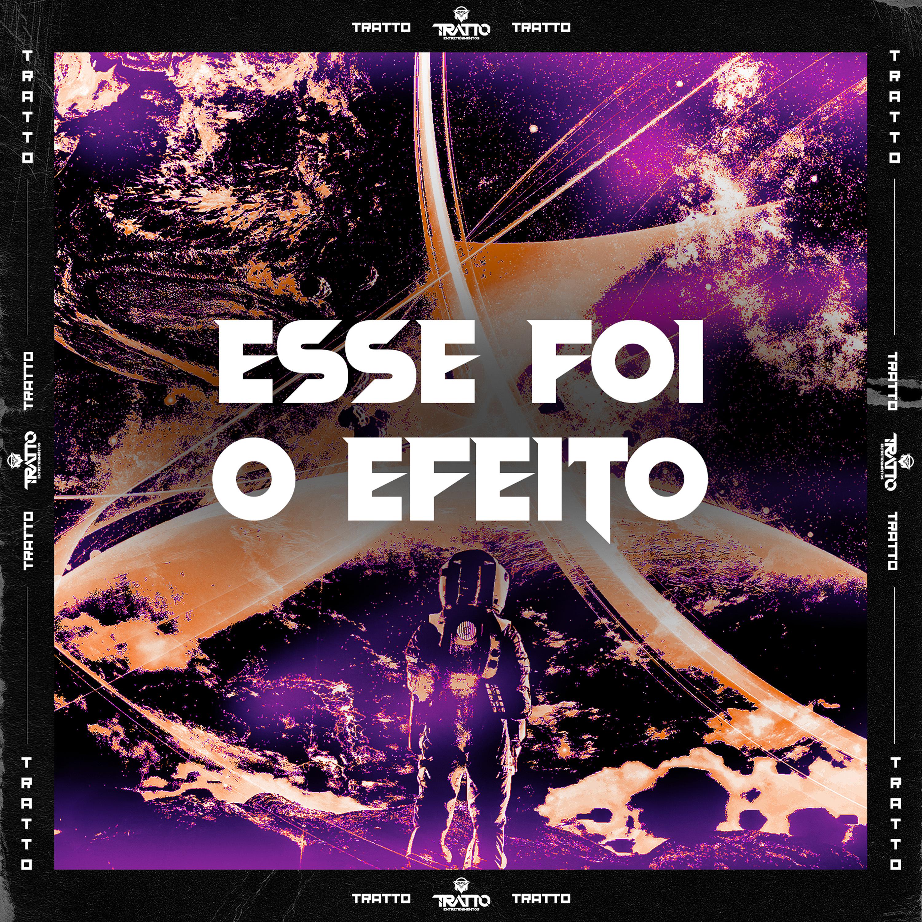 Постер альбома Esse Foi o Efeito