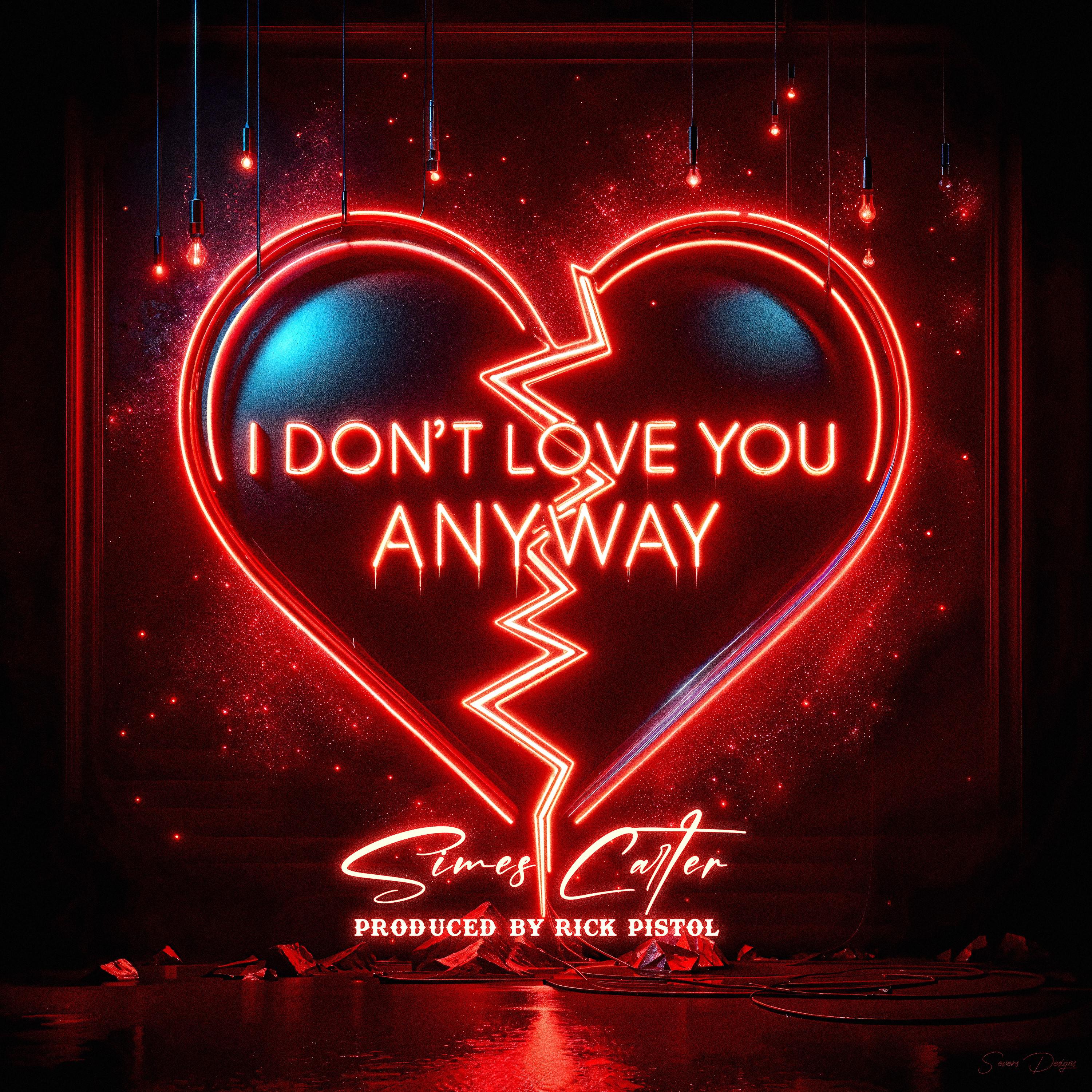 Постер альбома I Don't Love You Anyway
