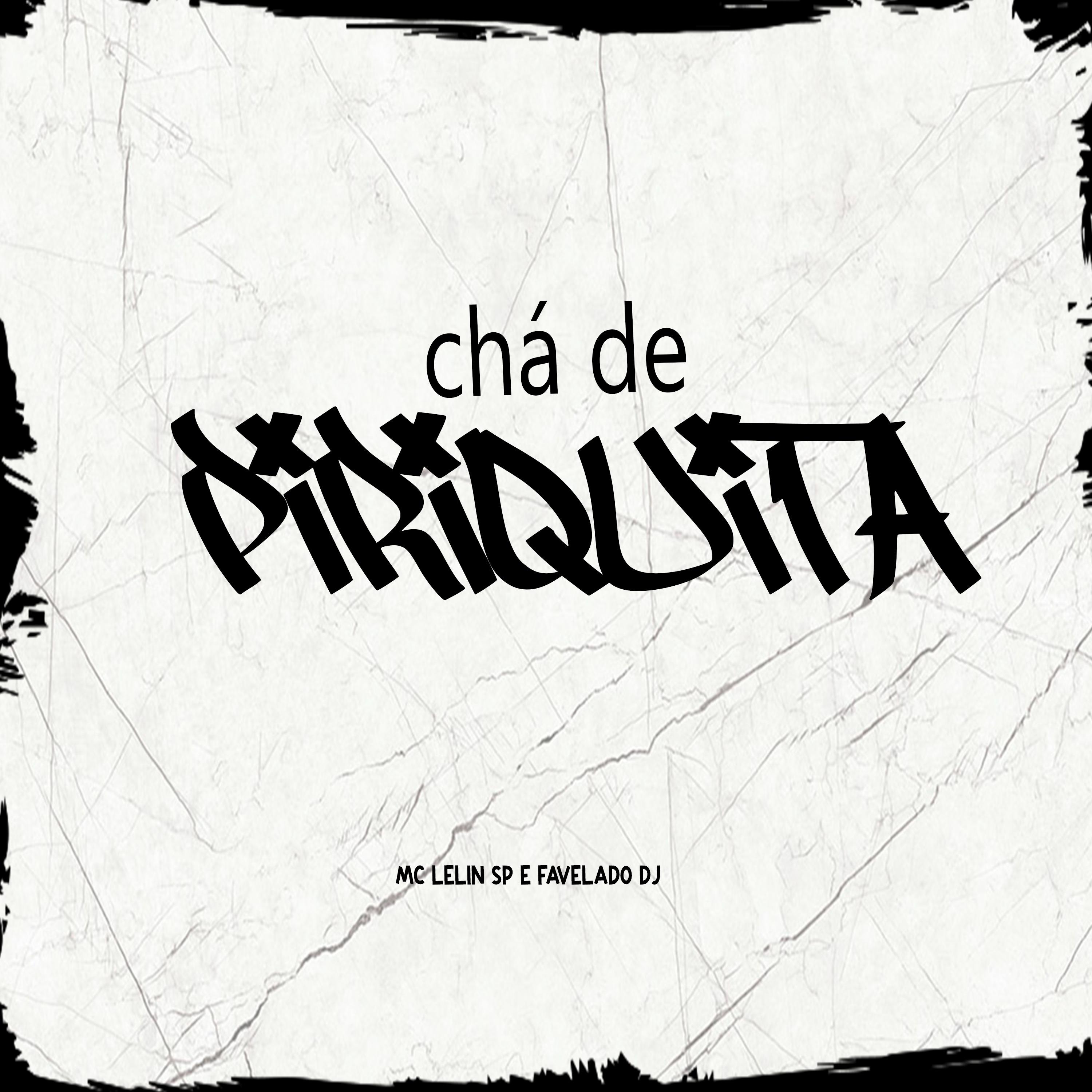 Постер альбома Chá de Piriquita