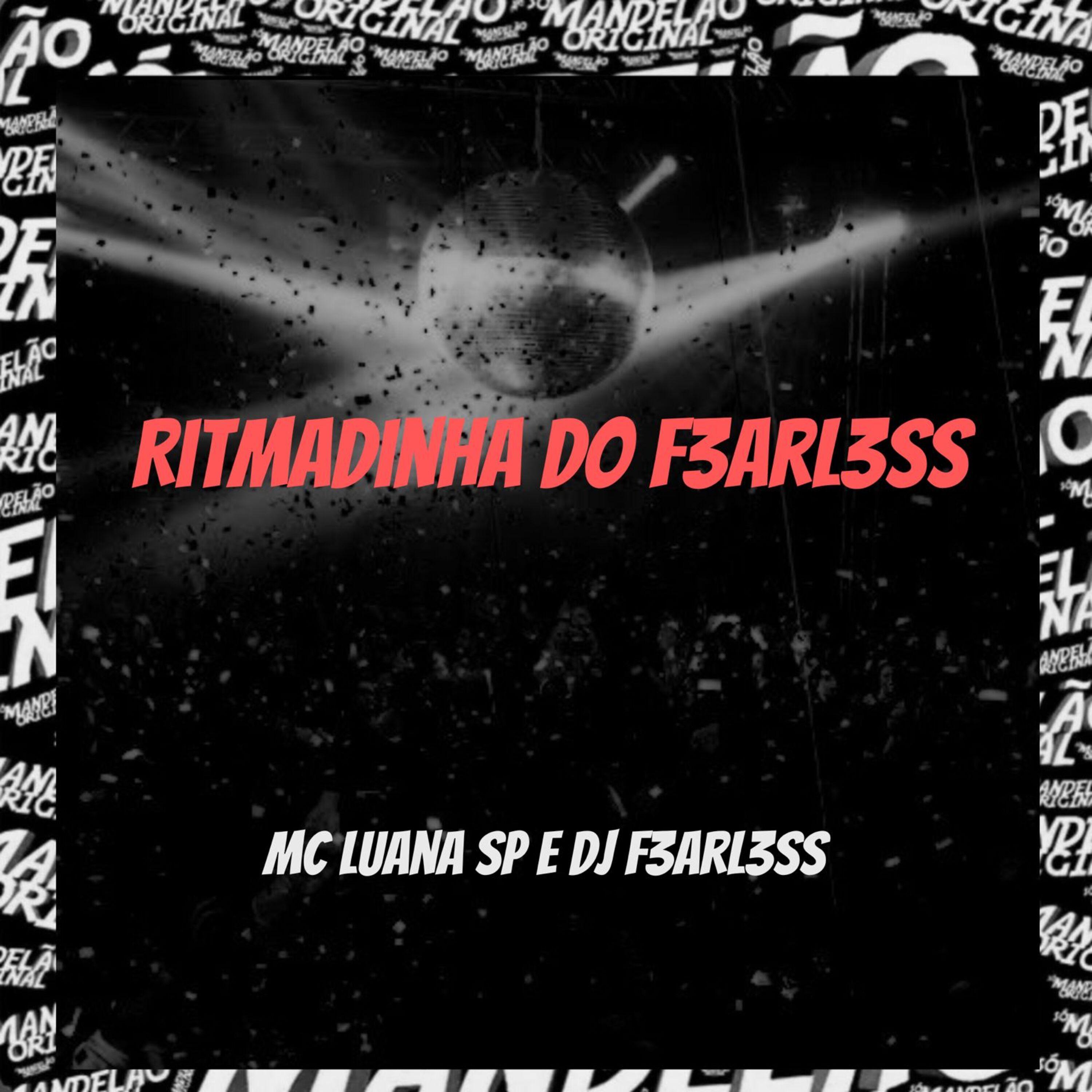 Постер альбома Ritmadinha do F3Arl3Ss