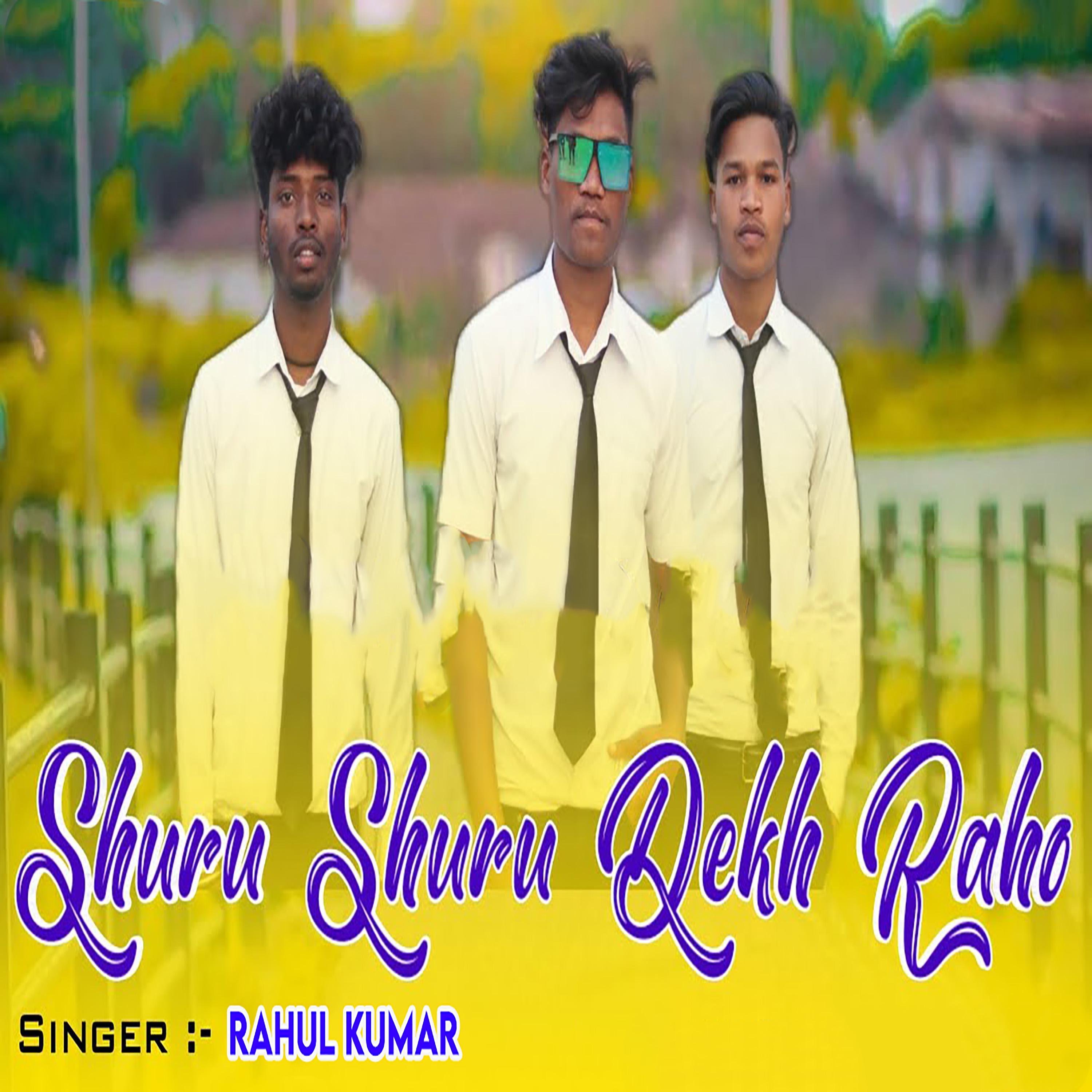 Постер альбома Shuru Shuru Dekh Raho