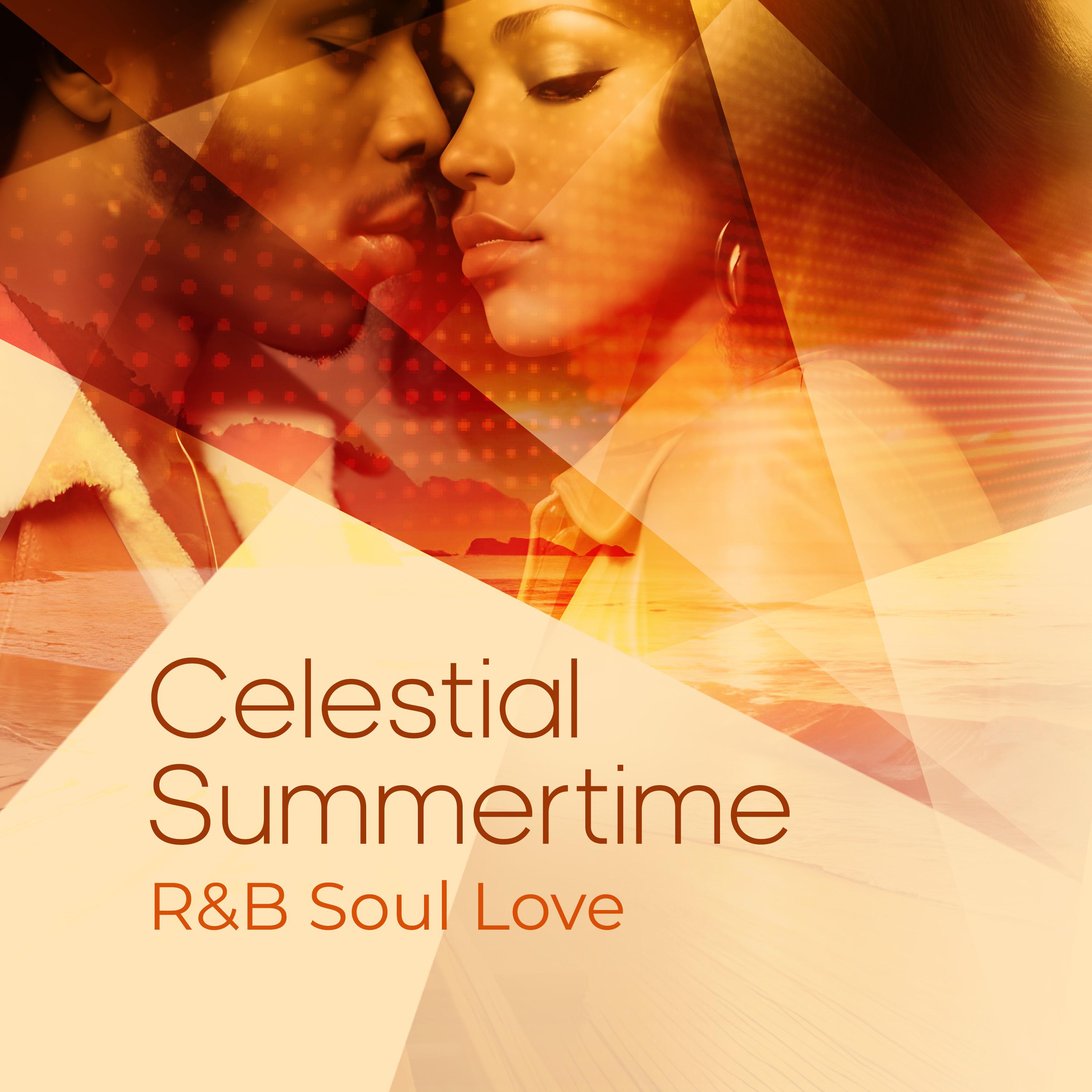 Постер альбома Celestial Summertime - R&B Soul Love