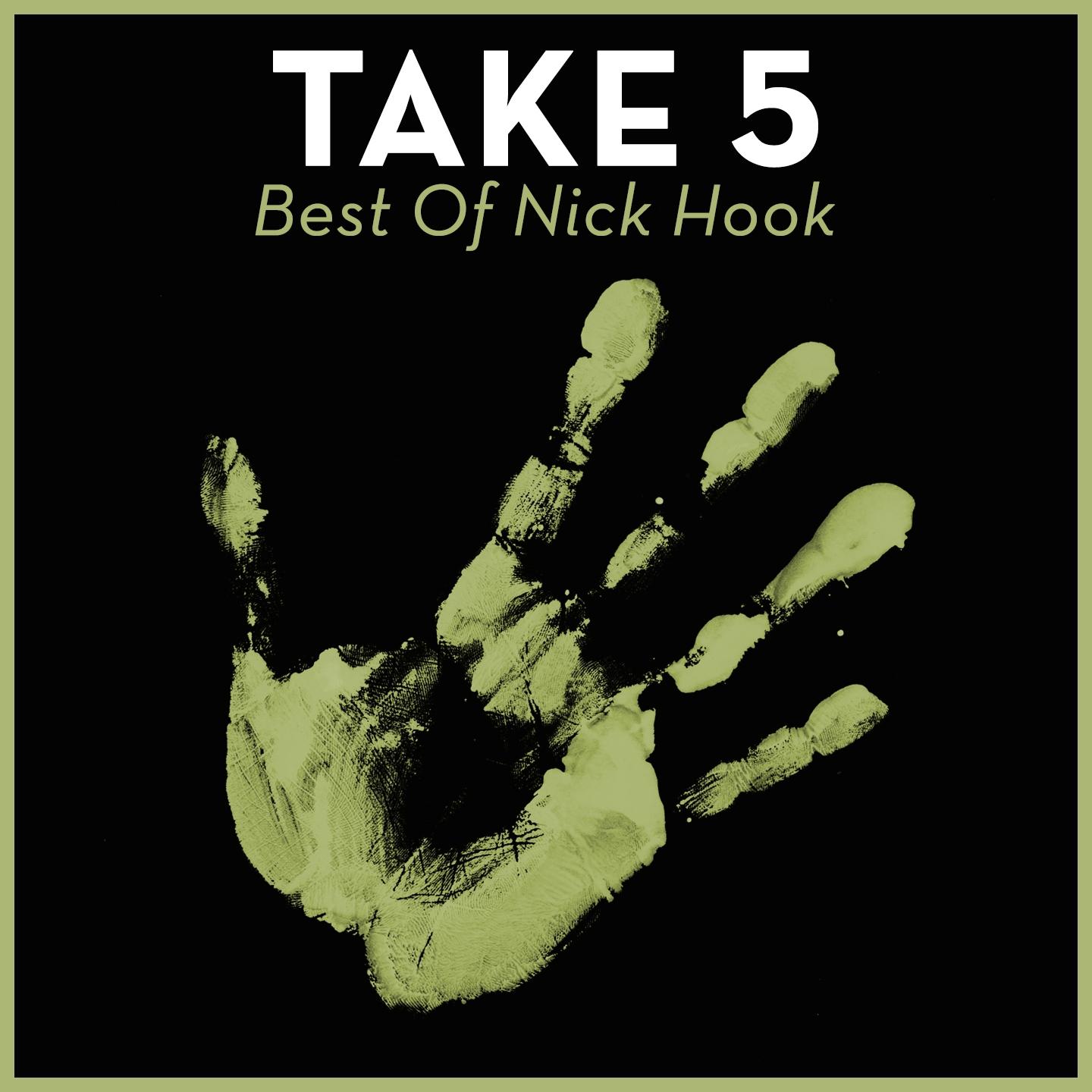 Постер альбома Take 5 - Best Of Nick Hook