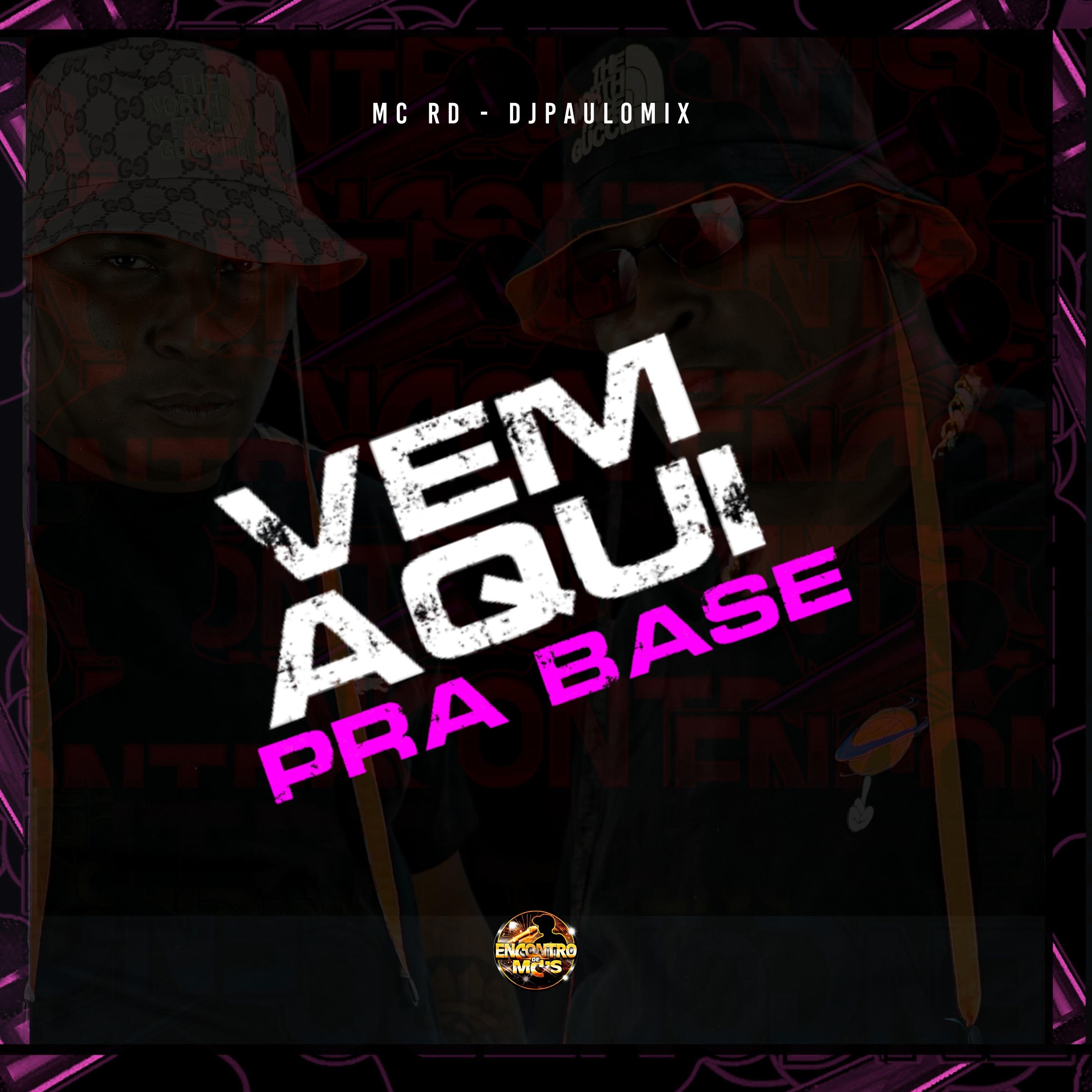 Постер альбома Vem Aqui pra Base