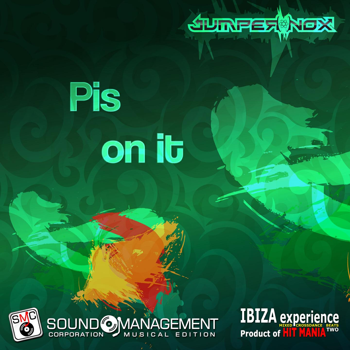 Jumper Nox - Pis on It (Yoyntymo Remix Version)