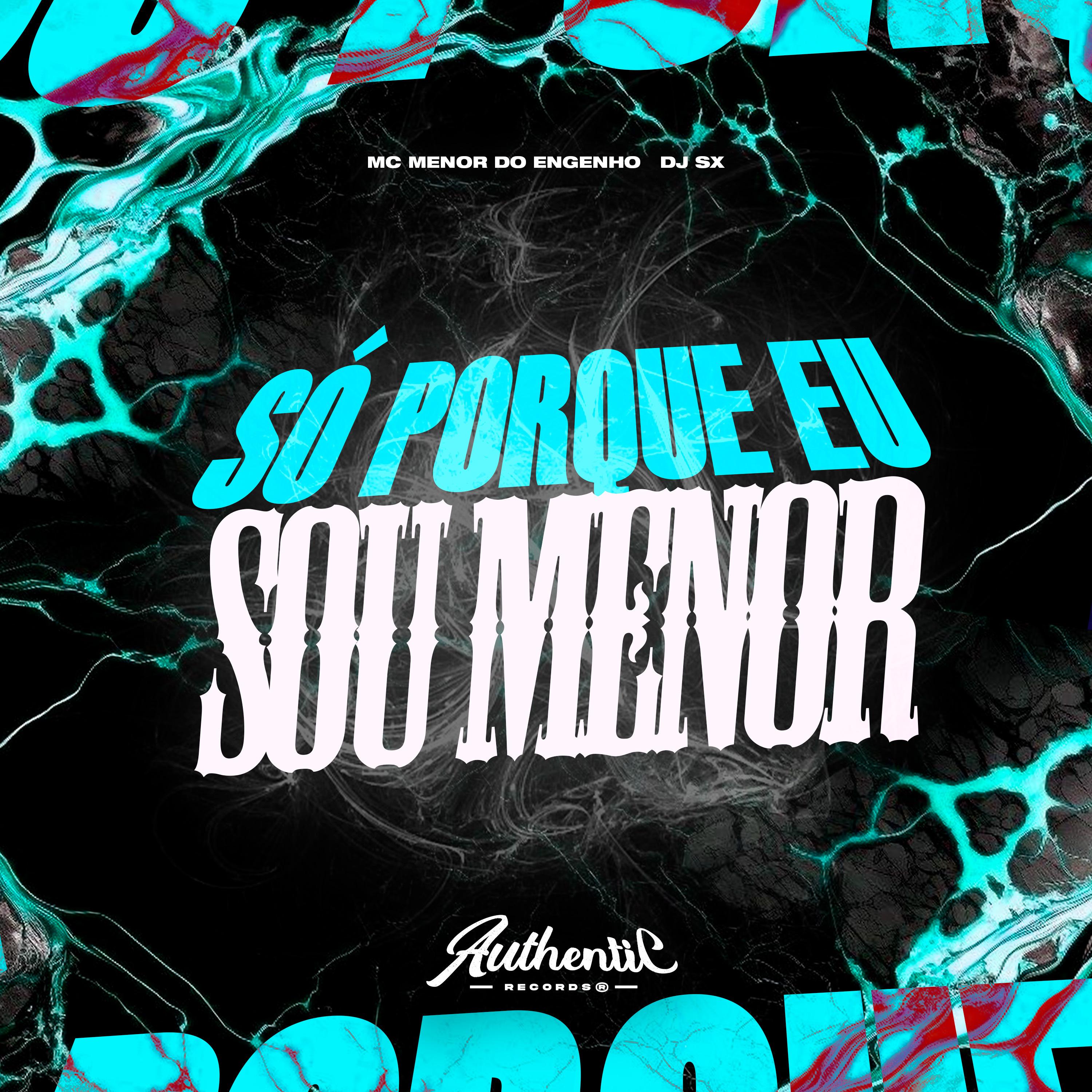 Постер альбома Só Porque Eu Sou Menor