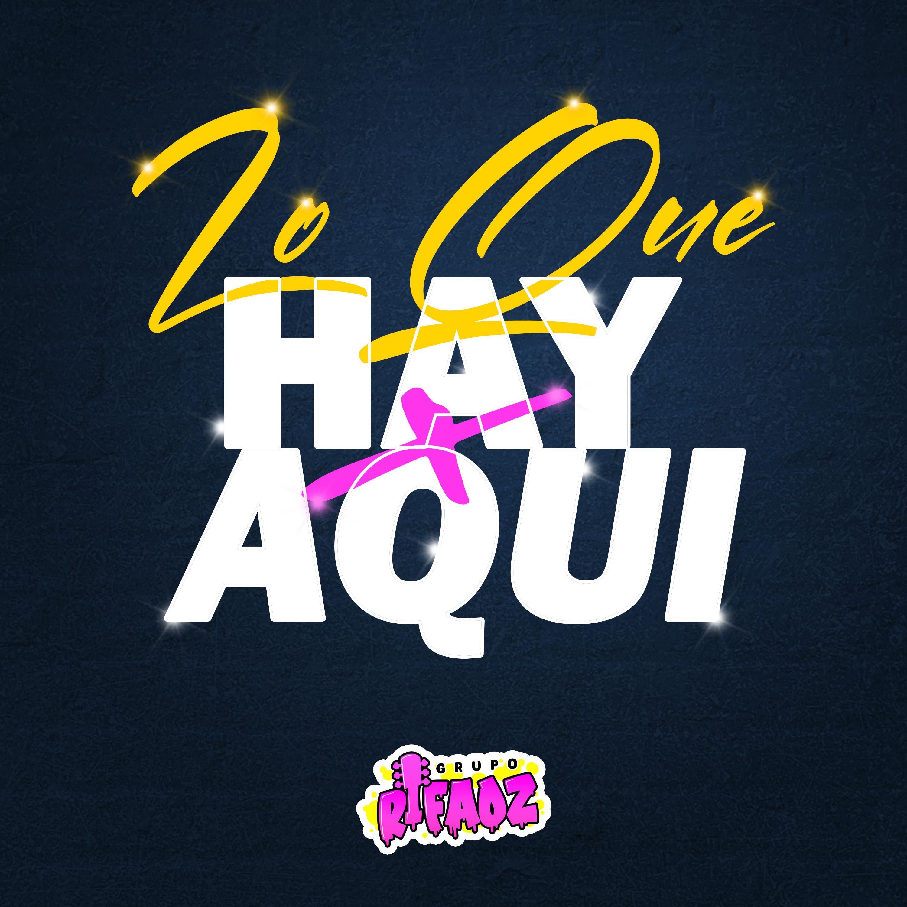 Постер альбома Lo Que Hay X Aqui