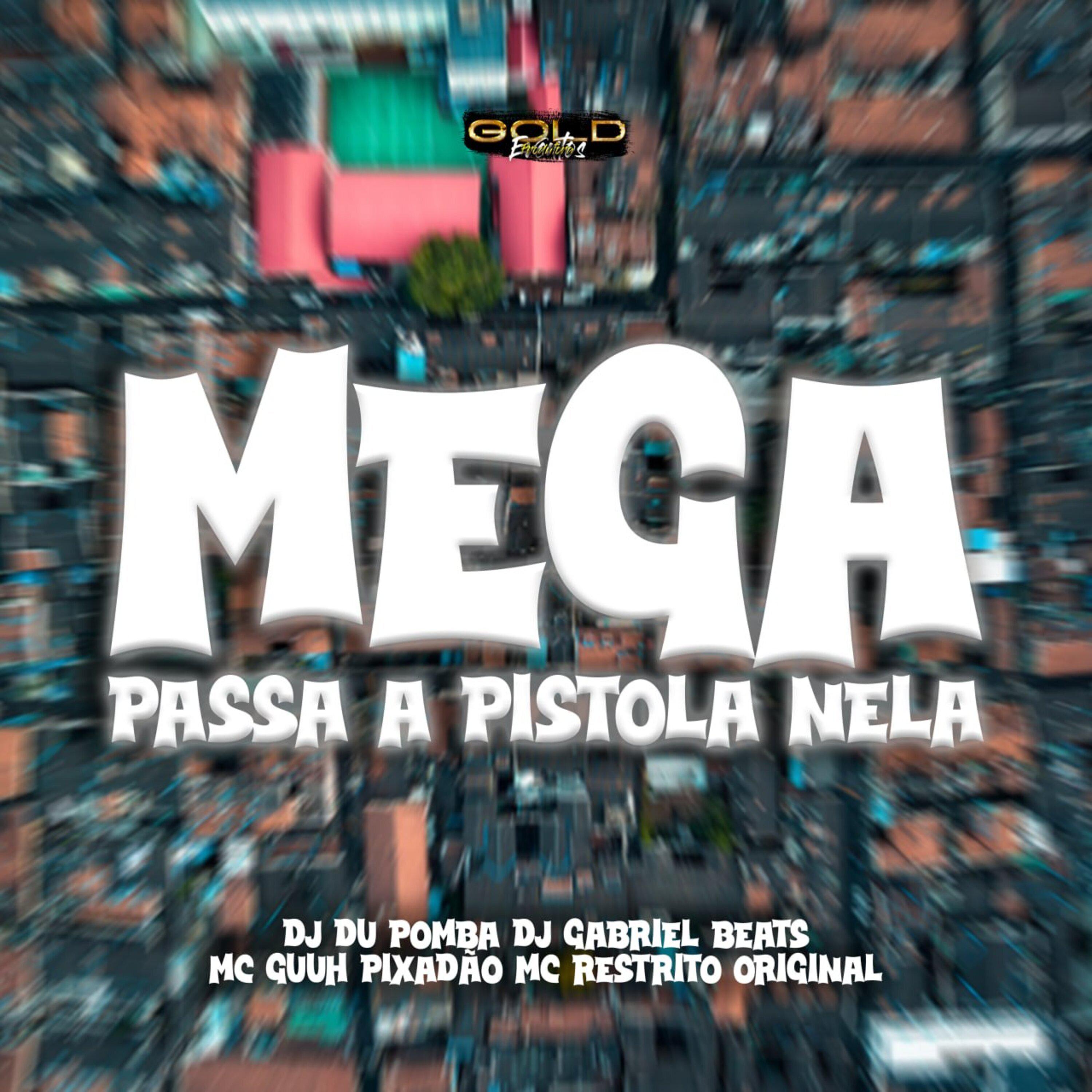 Постер альбома Mega - Passa a Pistola Nela