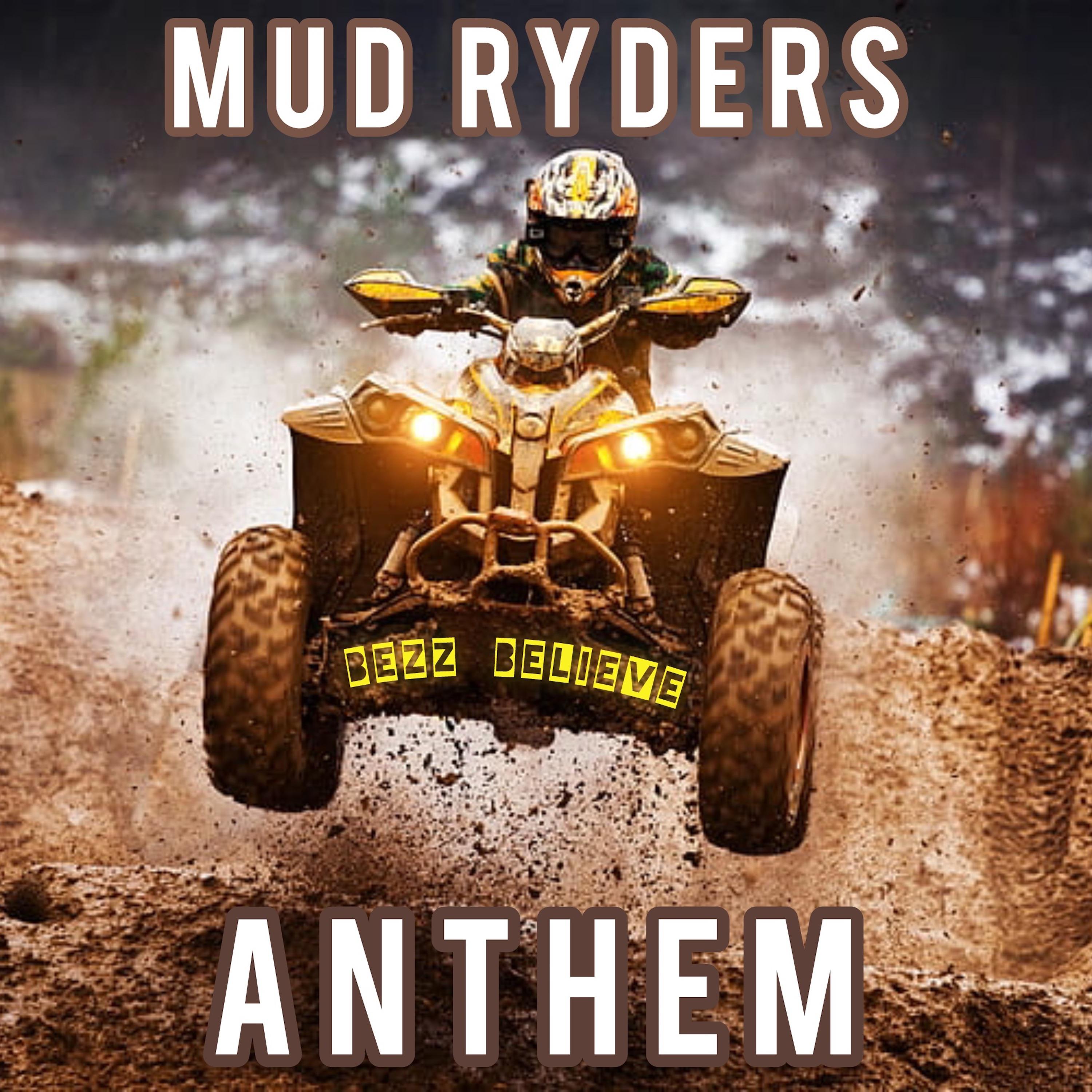 Постер альбома Mud Ryders Anthem