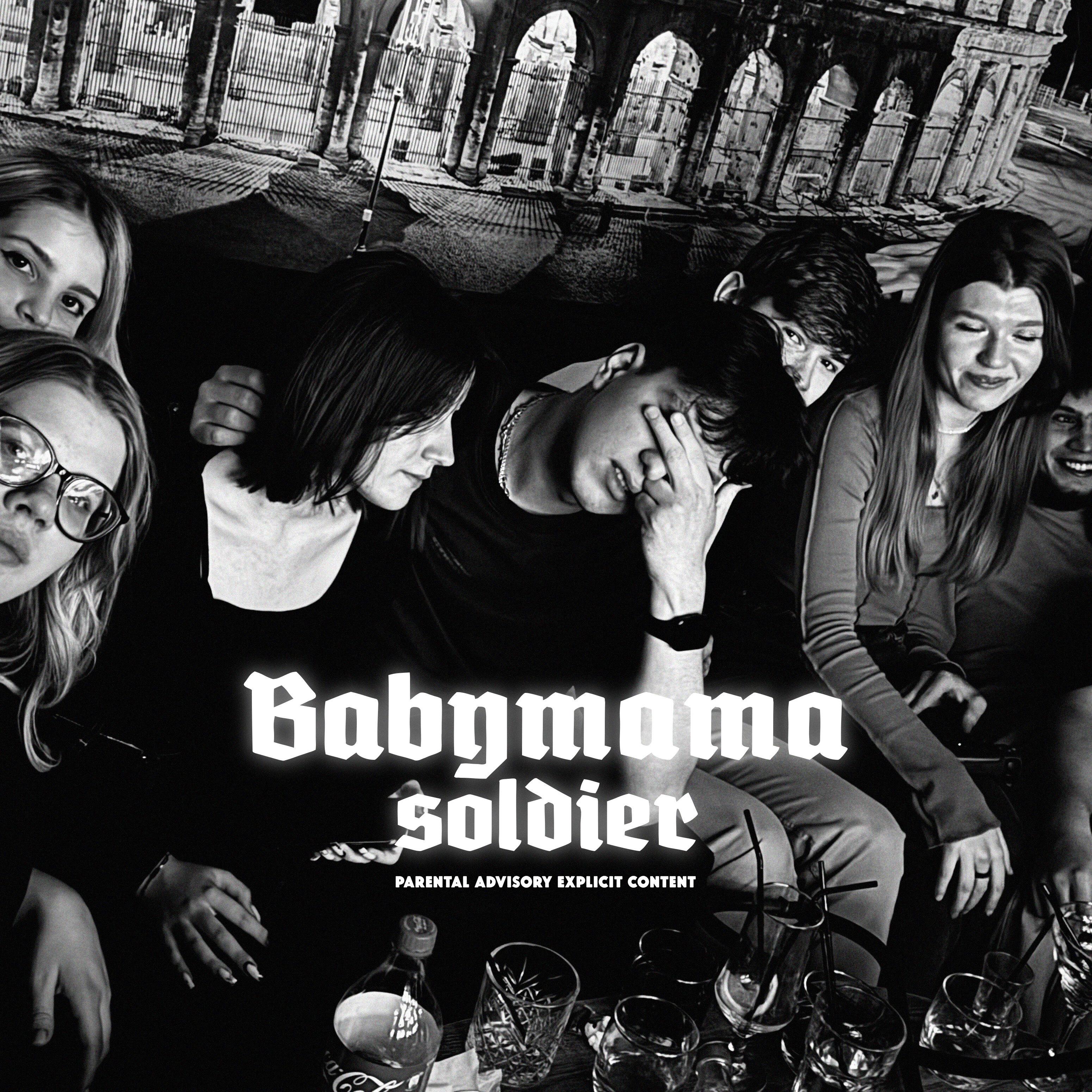 Постер альбома Babymama Soldier