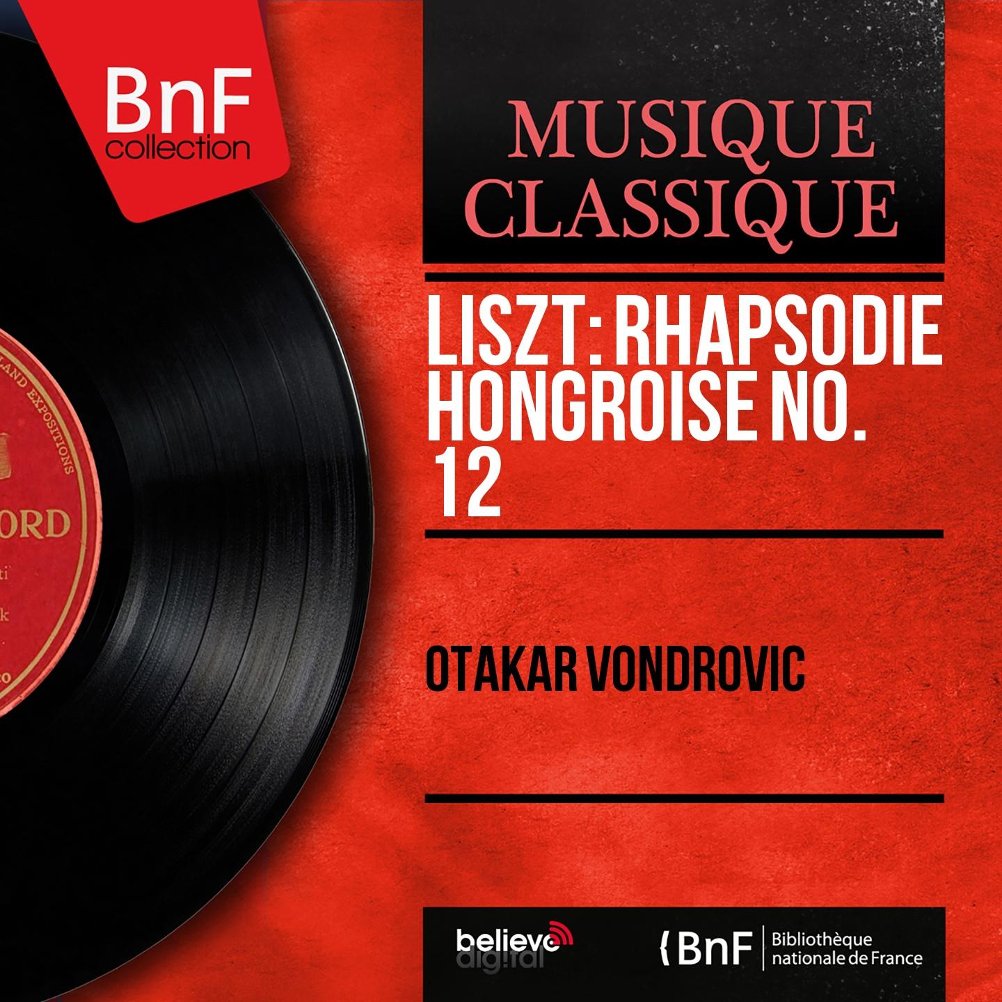 Постер альбома Liszt: Rhapsodie hongroise No. 12 (Mono Version)