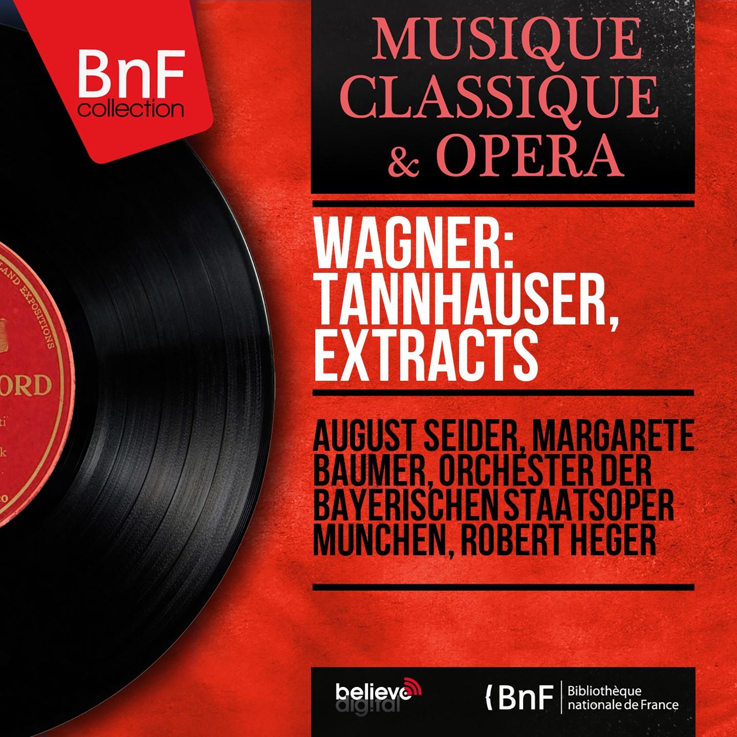 Постер альбома Wagner: Tannhäuser, Extracts (Dresden Version, Mono Version)