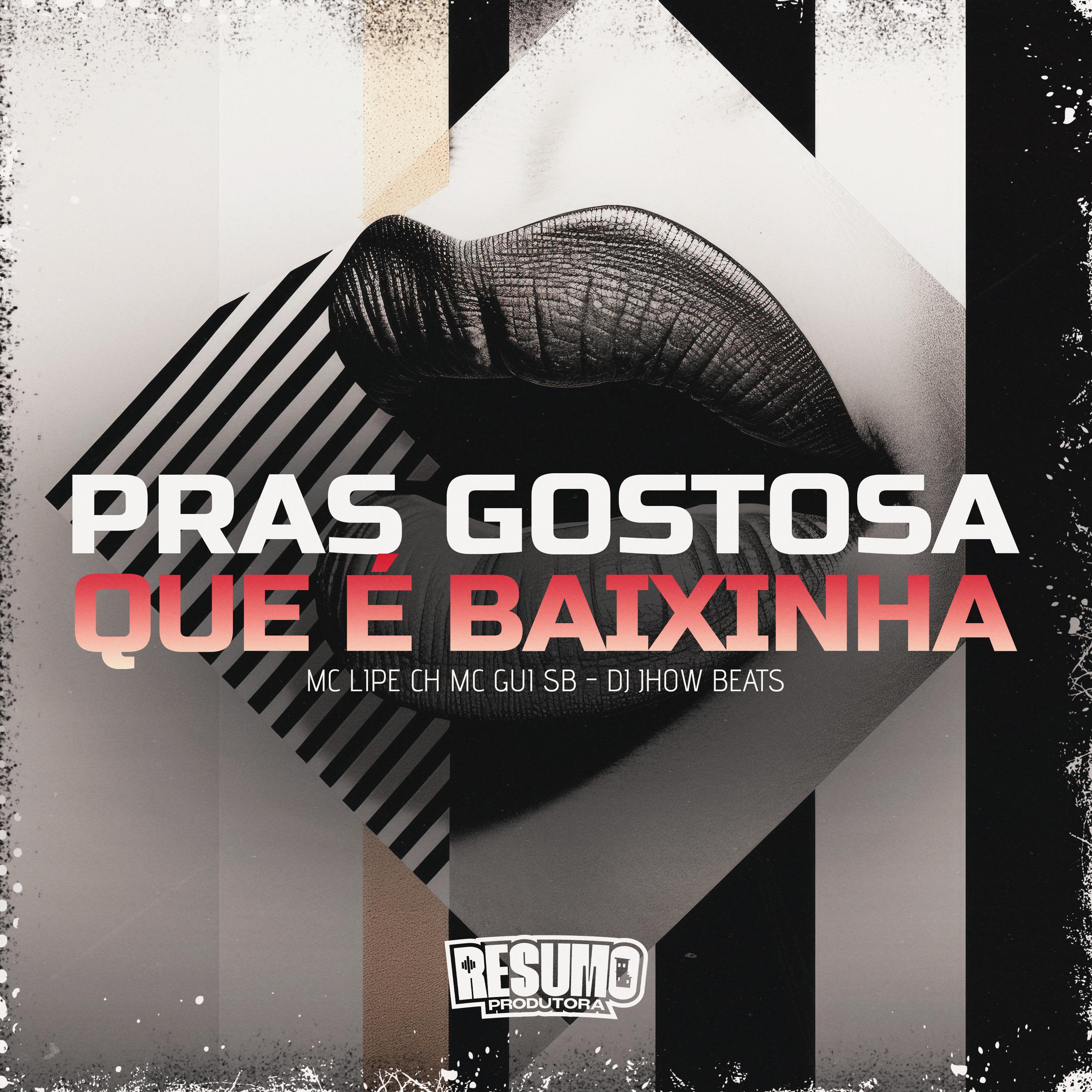 Постер альбома Pras Gostosa Que e Baixinha