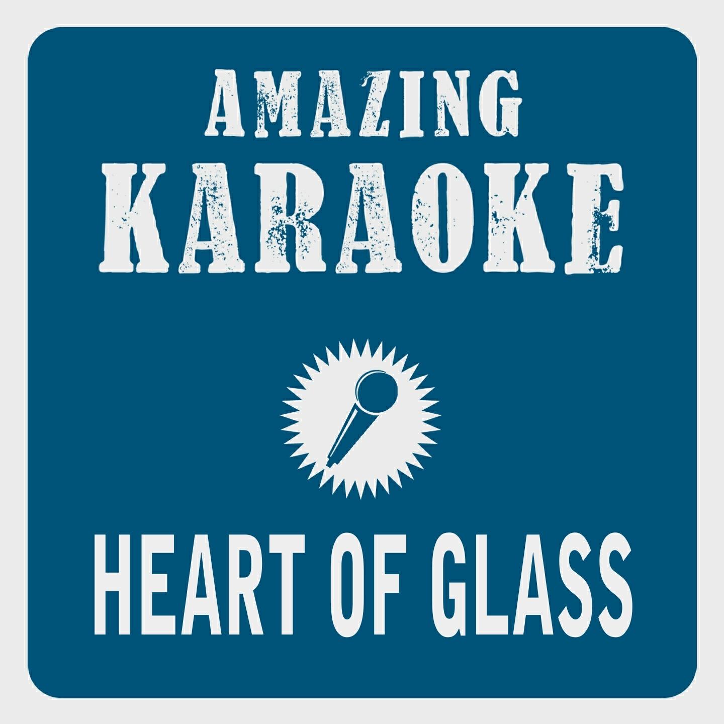 Clara Oaks - Heart of Glass (Karaoke Version) (Originally Performed By Blondie)