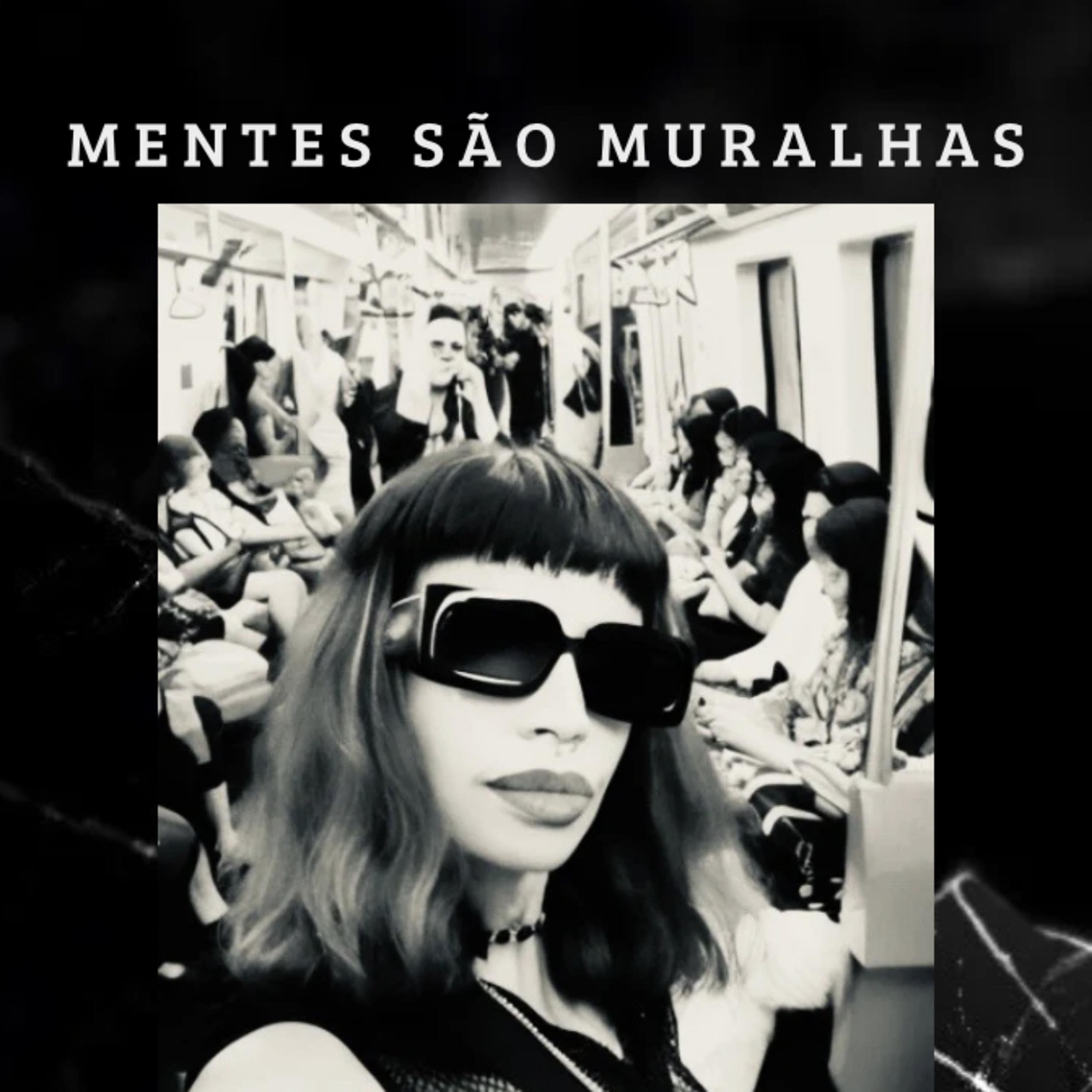 Постер альбома Mentes São Muralhas