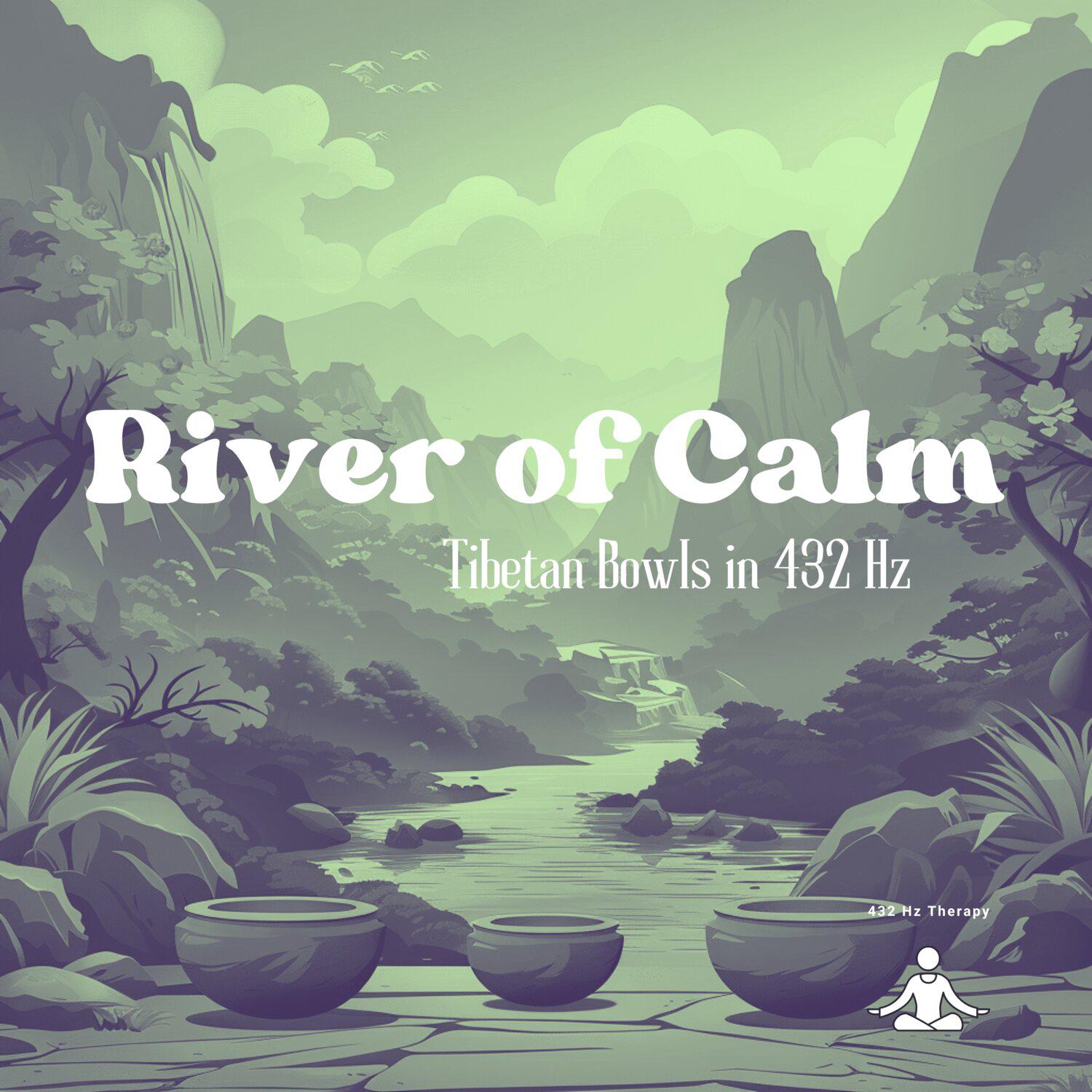 Постер альбома River of Calm: Tibetan Bowls in 432 Hz
