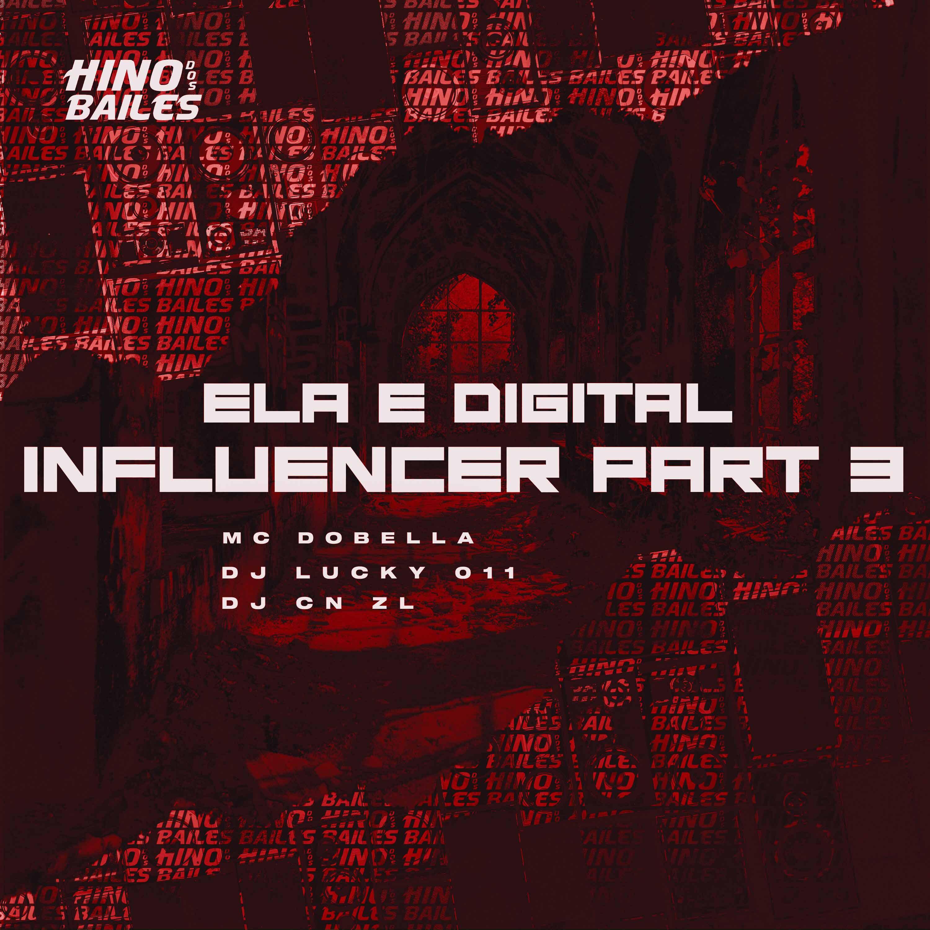 Постер альбома Ela É Digital Influencer, Pt. 3