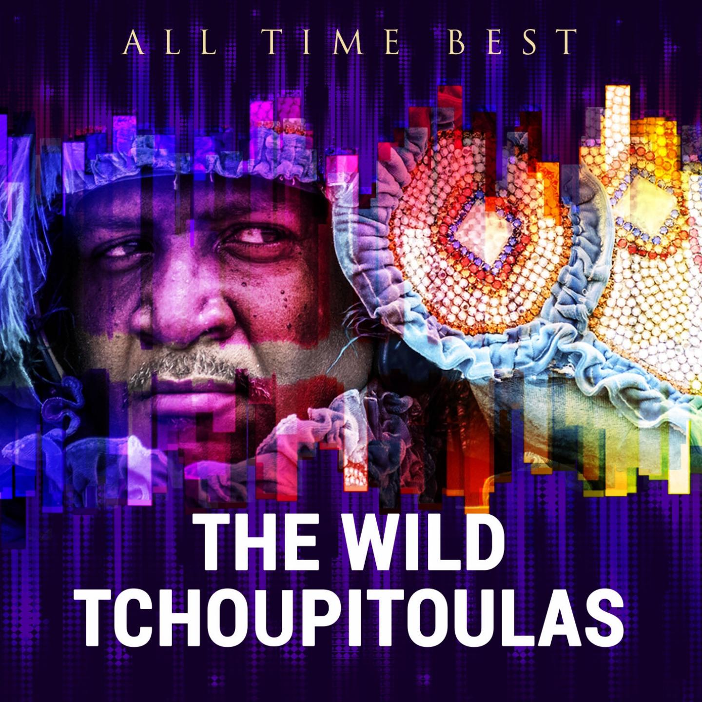 Постер альбома All Time Best: The Wild Tchoupitoulas