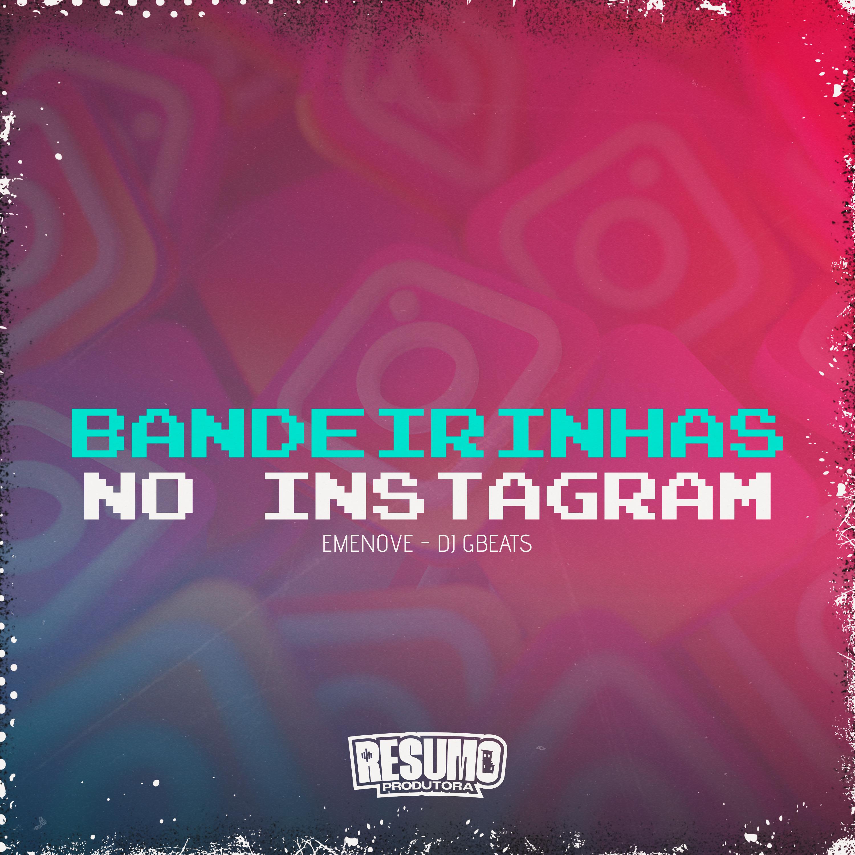 Постер альбома Bandeirinhas no Instagram