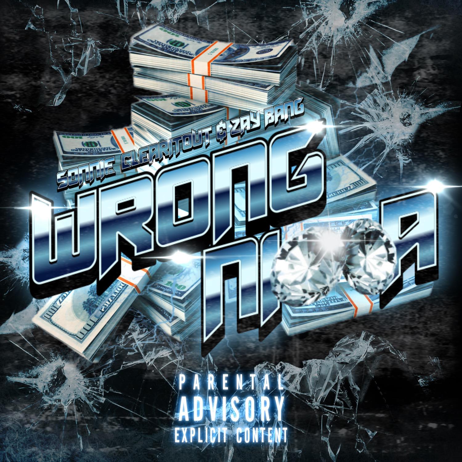 Постер альбома Wrong Nigga (feat. ZayBang & ClearItOut)