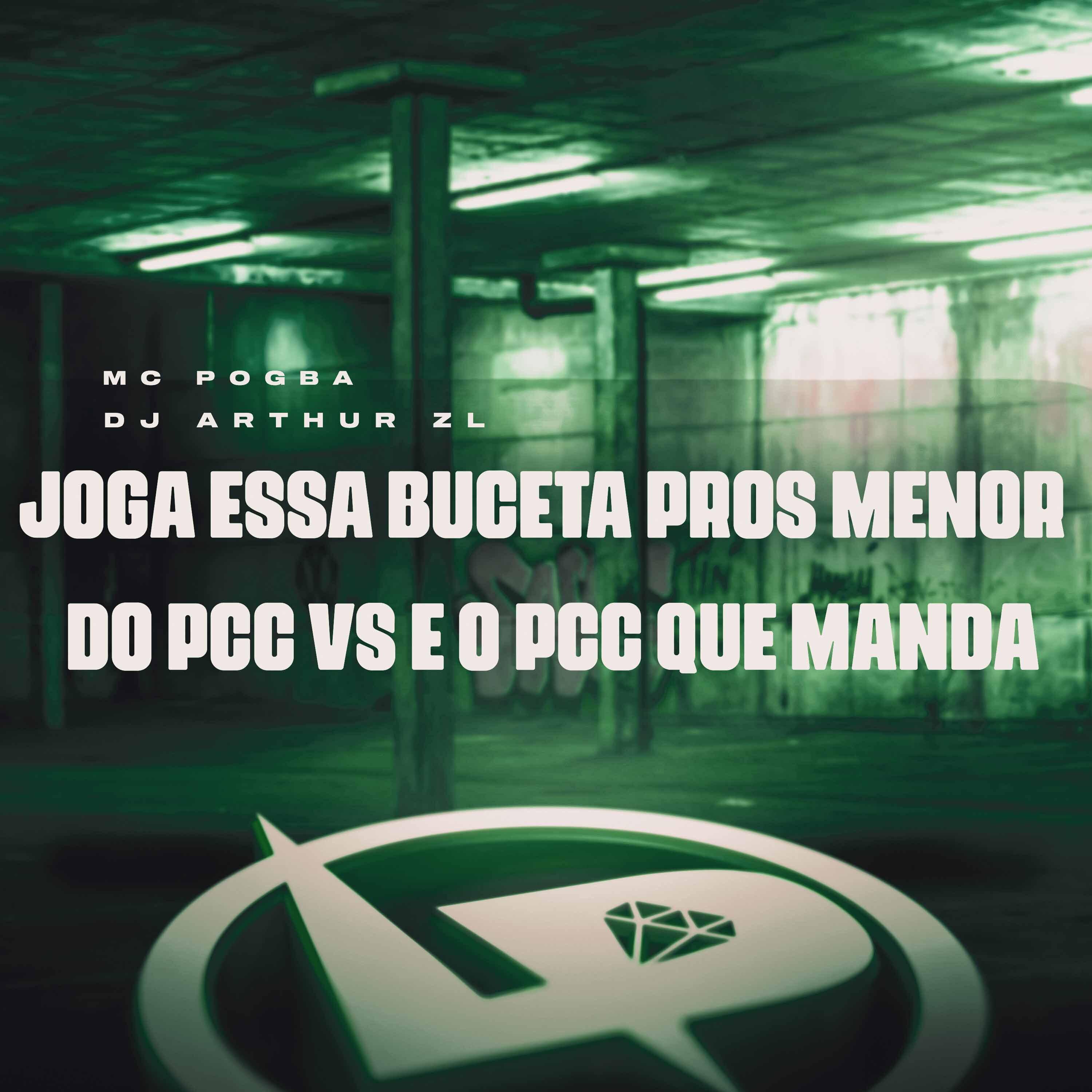 Постер альбома Joga Essa Buceta Pros Menor do Pcc Vs É o Pcc Que Manda