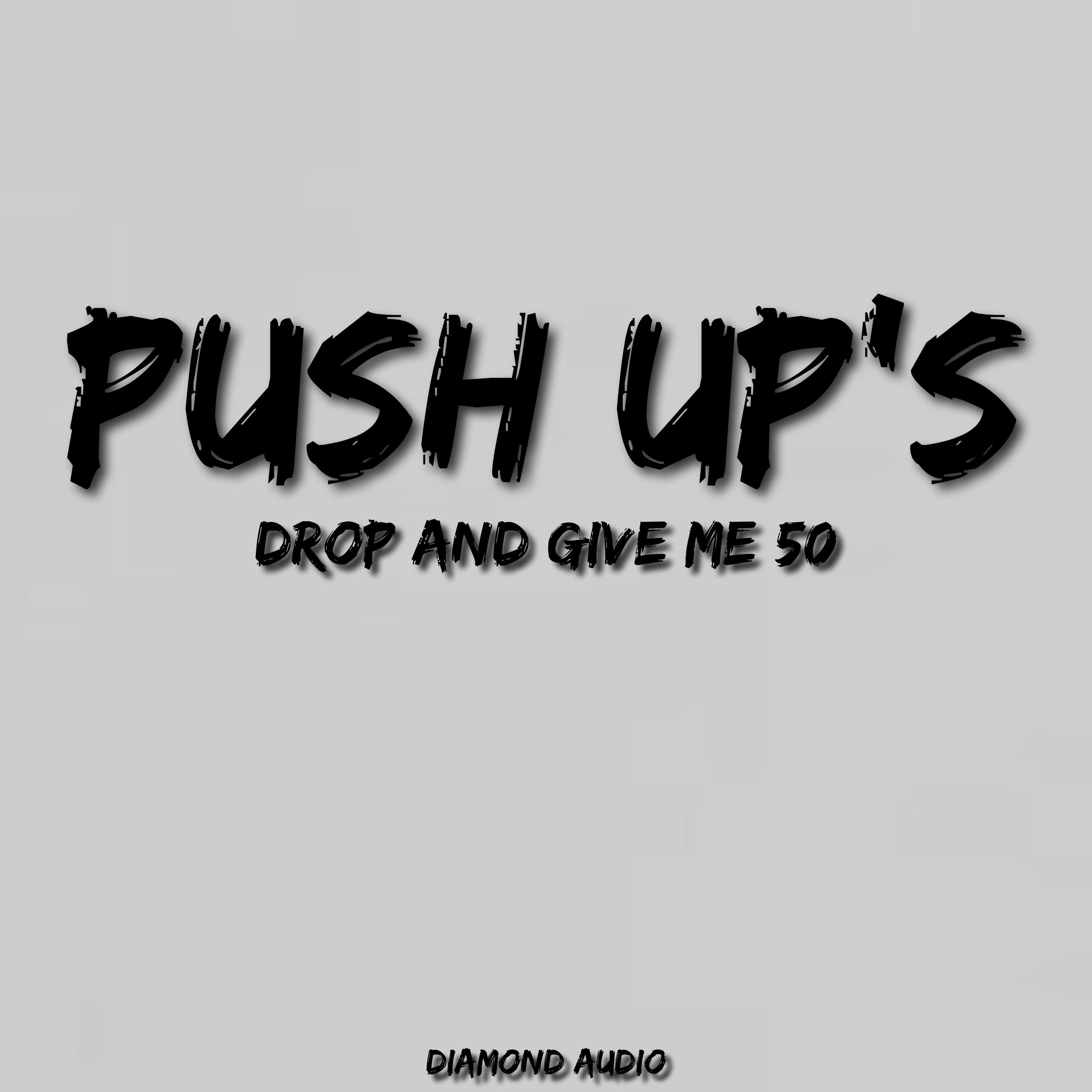 Постер альбома Push Up’s (Drop and Give Me 50)