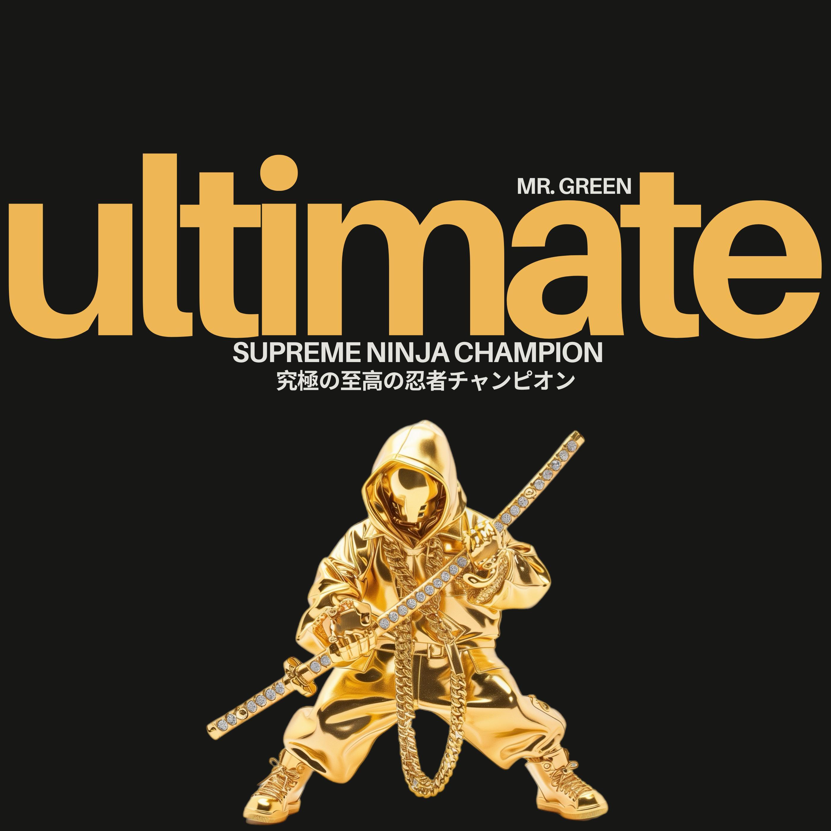 Постер альбома Ultimate Supreme Ninja Champion